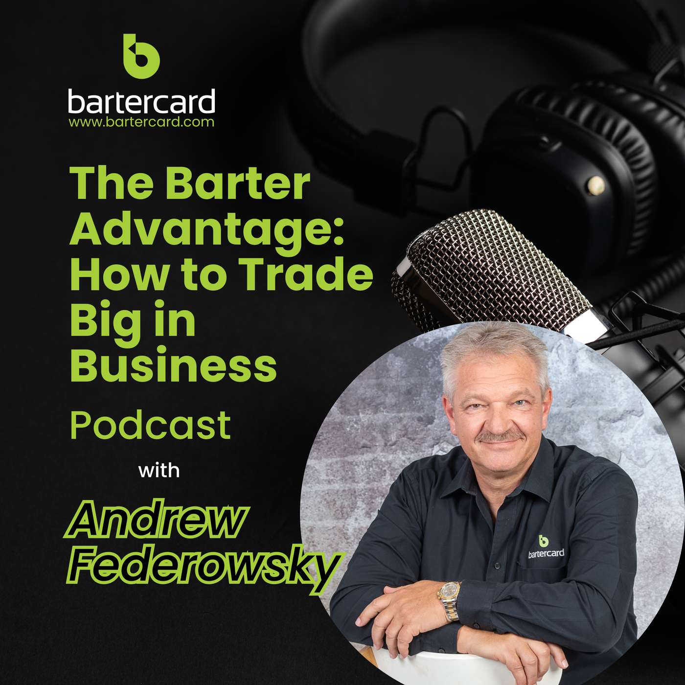 The Barter Advantage: How to Trade Big in Business with Andrew Federowsky
