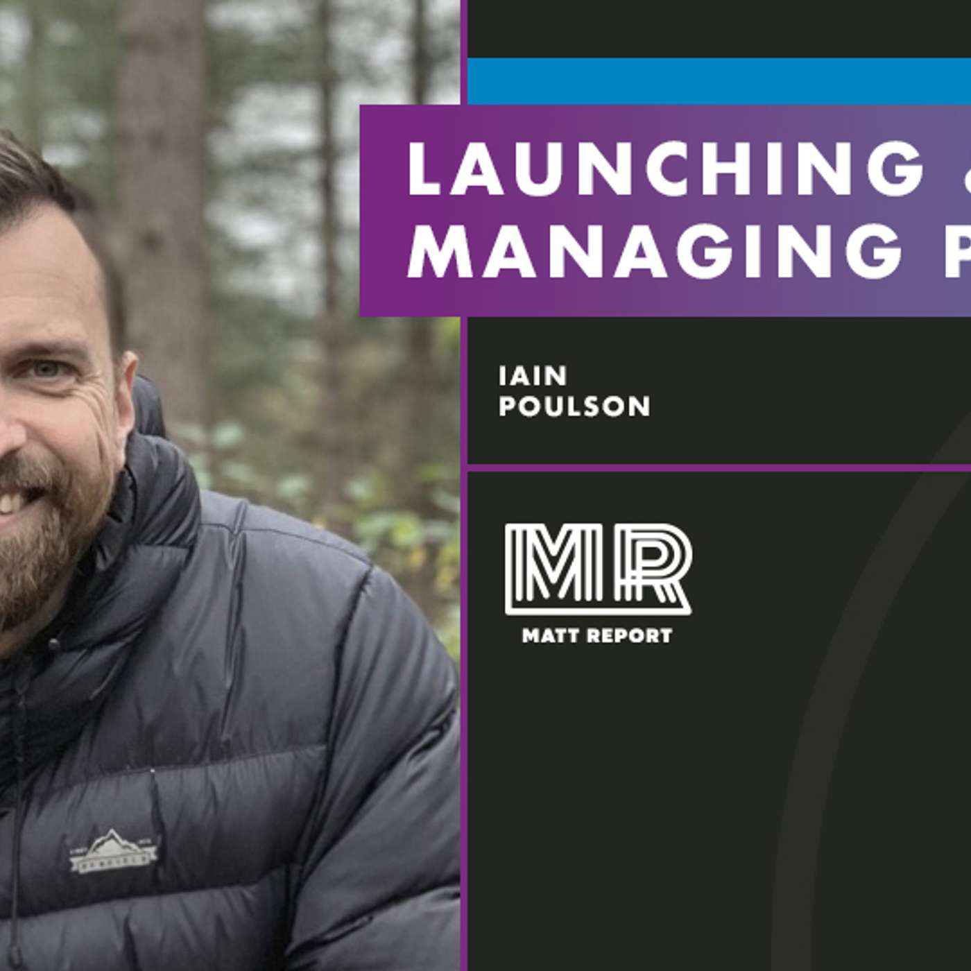 Launching products like he’s in the Matrix w/ Iain Poulson