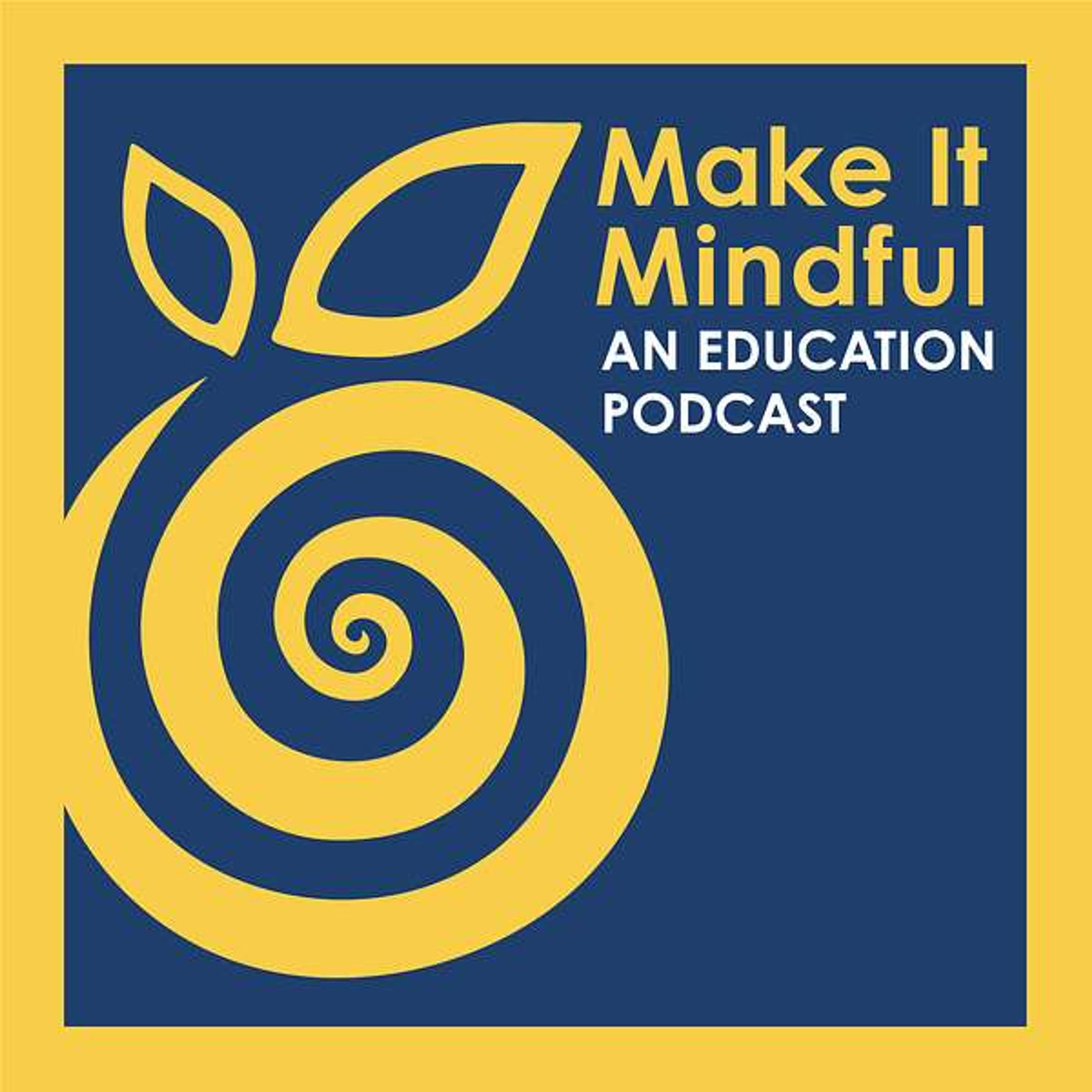 Make It Mindful: Insights for Global Learning
