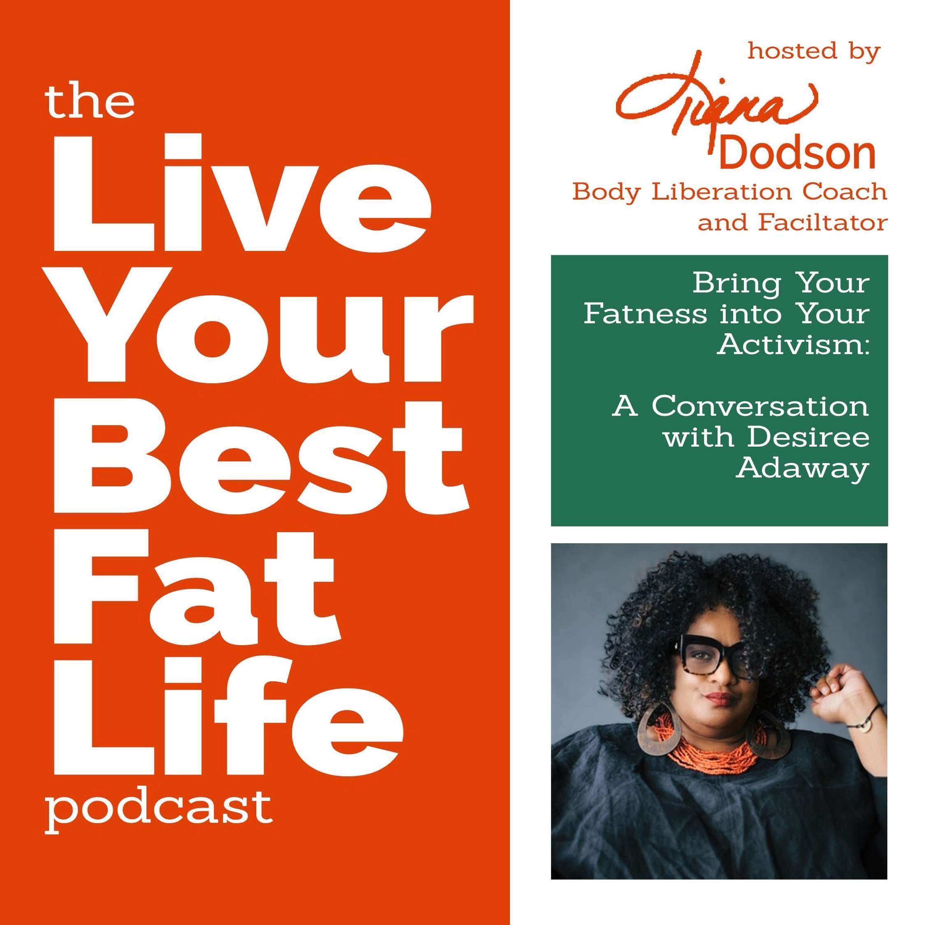 The Live Your Best Fat Life Podcast