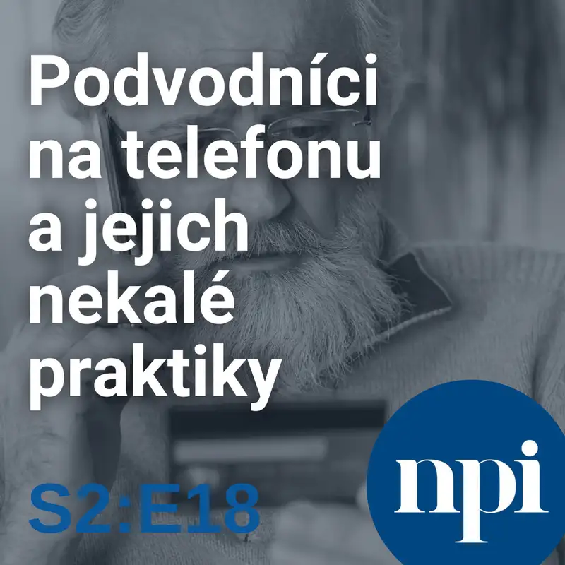 Podvodníci na telefonu a jejich nekalé praktiky | S2:E18