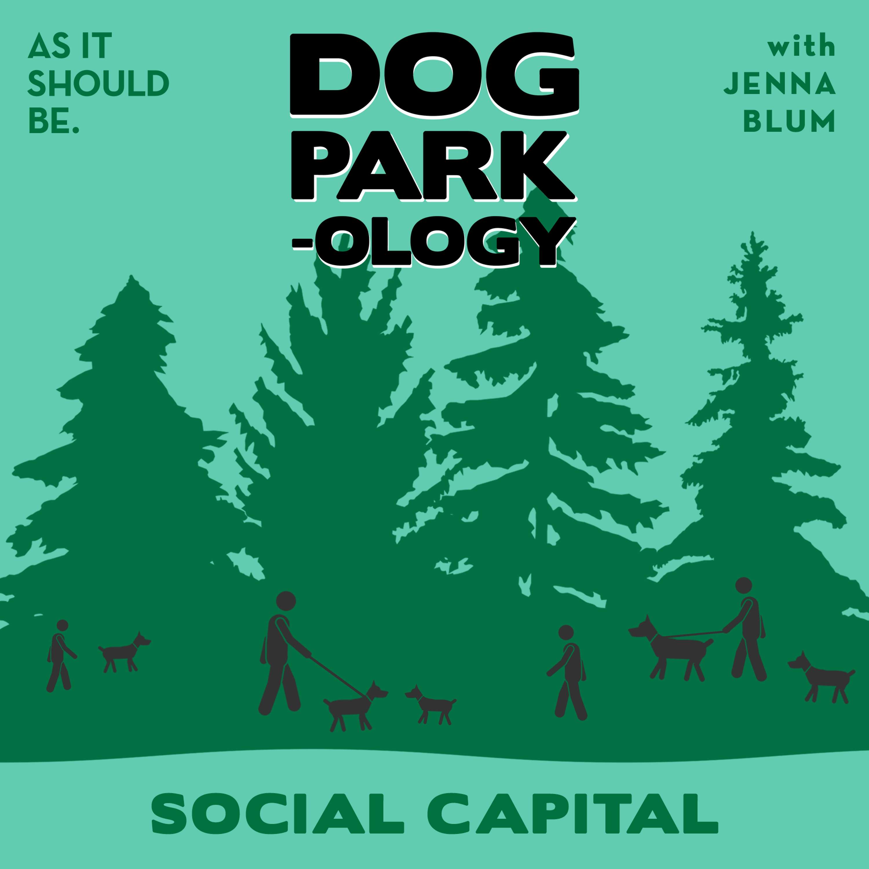 Bonus: Dog Parkology | Social Capital | Ep. 4