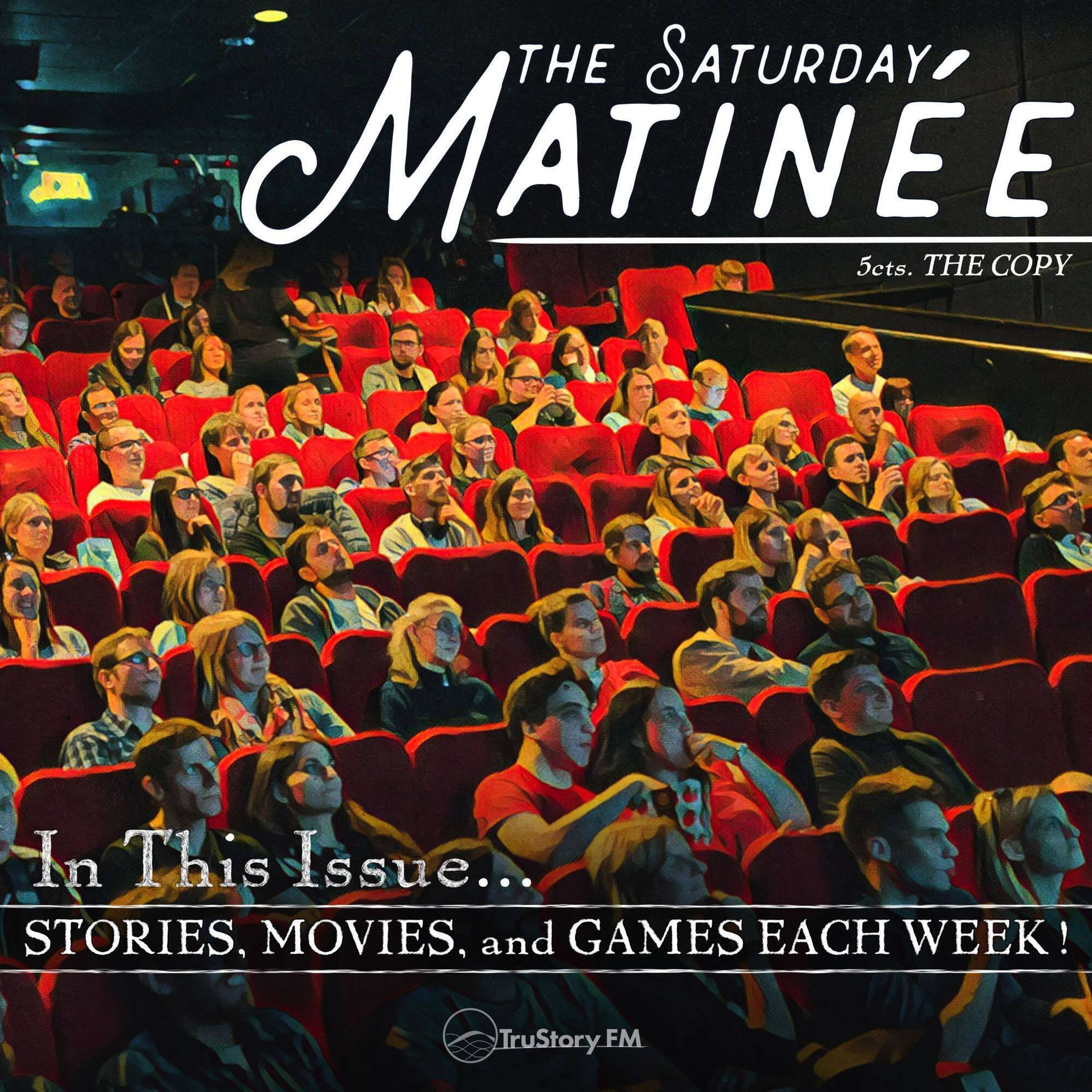 The Saturday Matinée • Movies, News, Games, and Lists!