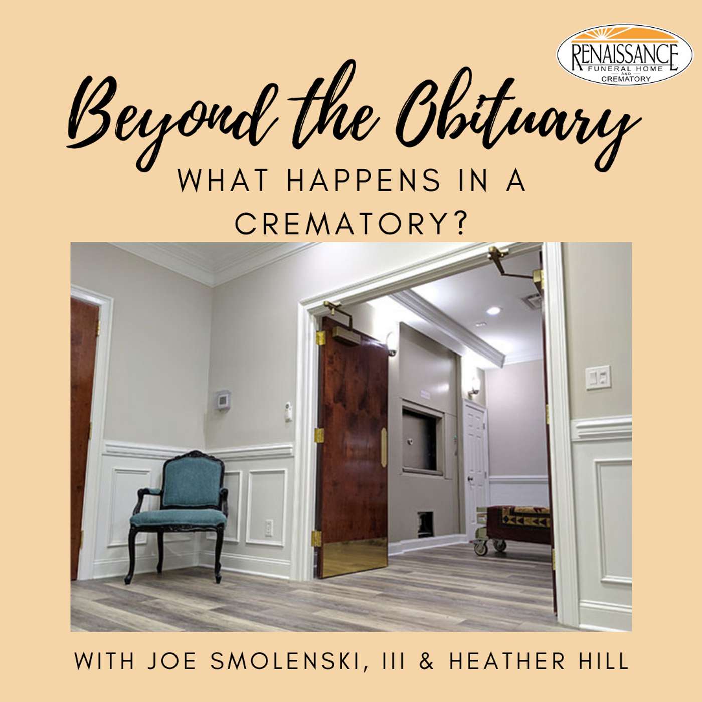 8: What happens in a Crematory? Joe Smolenski and Heather Hill have answers 8: What happens in a Crematory? Joe Smolenski and Heather Hill have answers