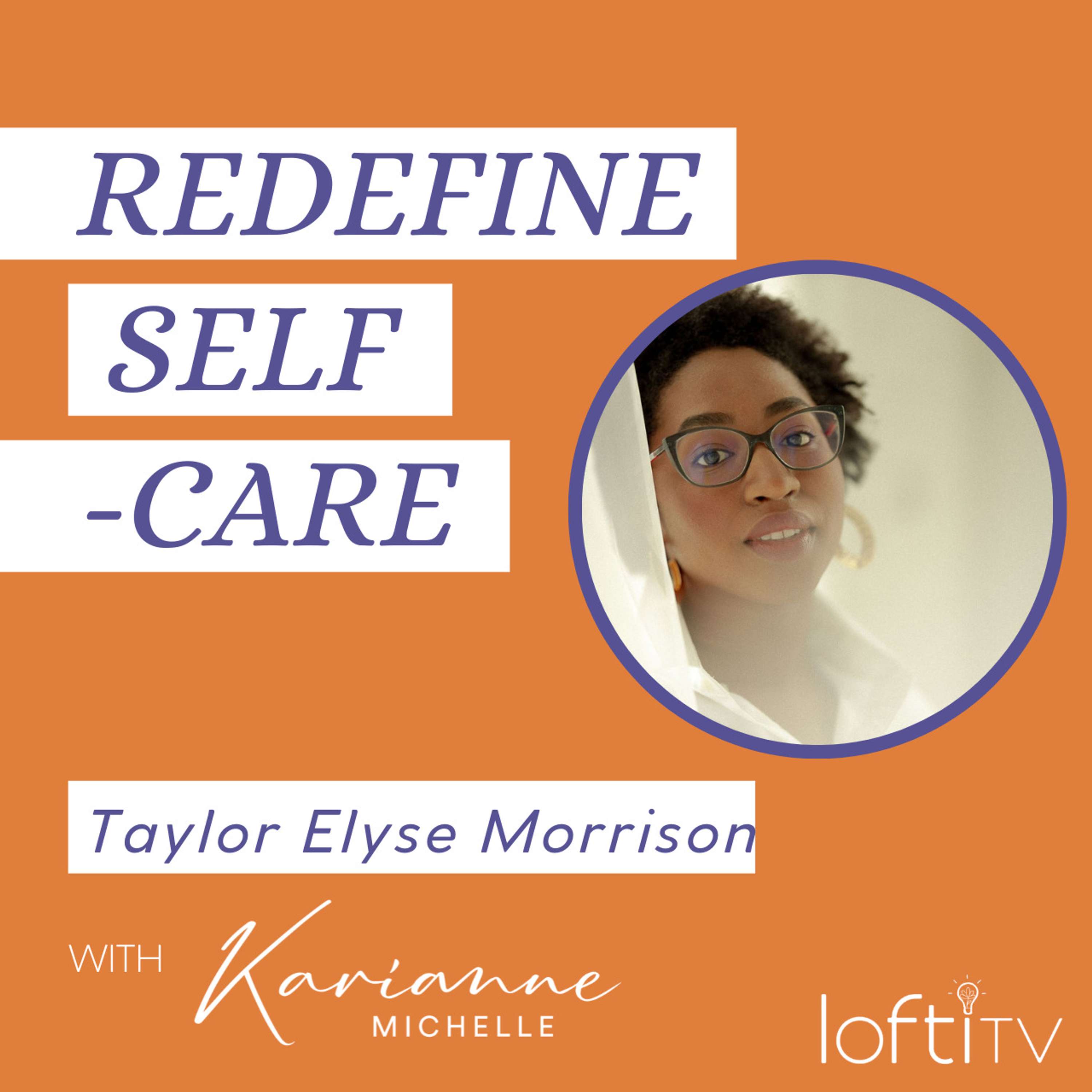 #15: Redefine Self Care | Taylor Elyse Morrison, CEO and Founder of Inner Workout