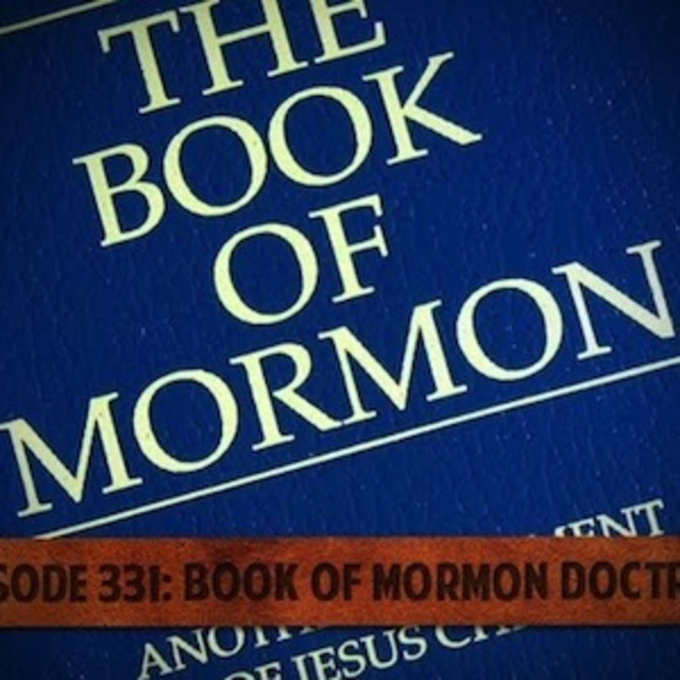 Book of Mormon Doctrine, Part 1