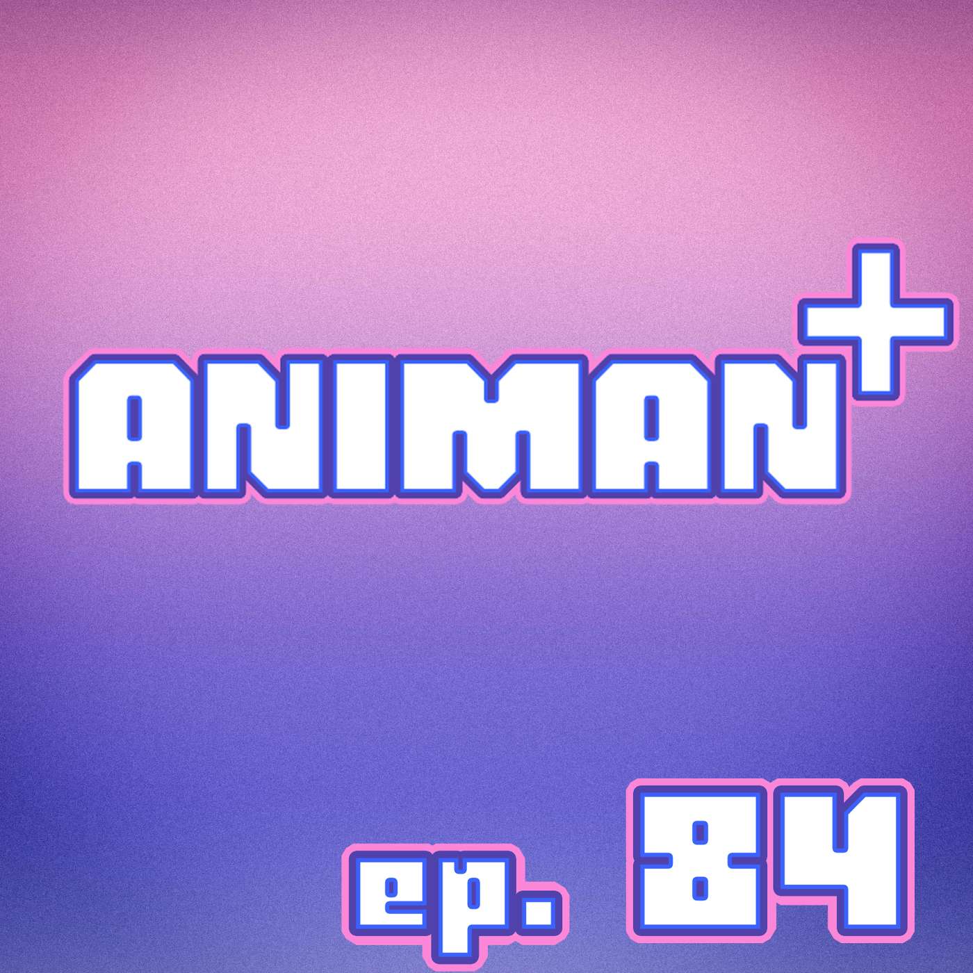 AniMan+