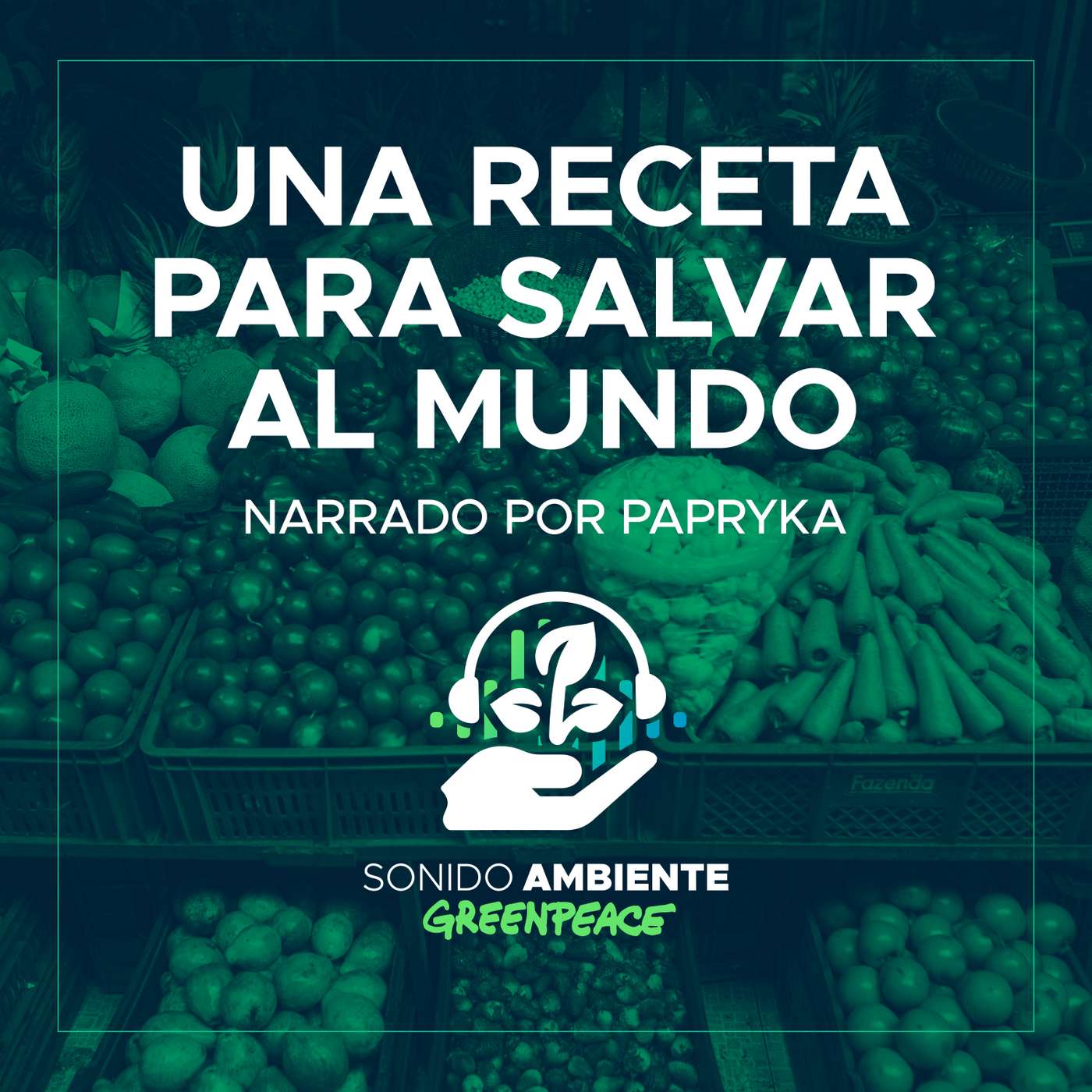 Episodio 2: Una receta para salvar al mundo