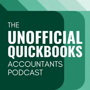 Unofficial QuickBooks Accountants Podcast