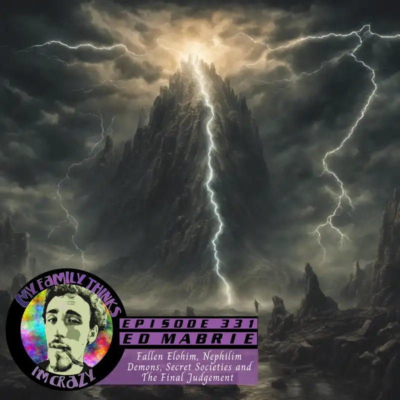 Ed Mabrie | Fallen Elohim, Nephilim Demons, Secret Societies and The Final Judgement 