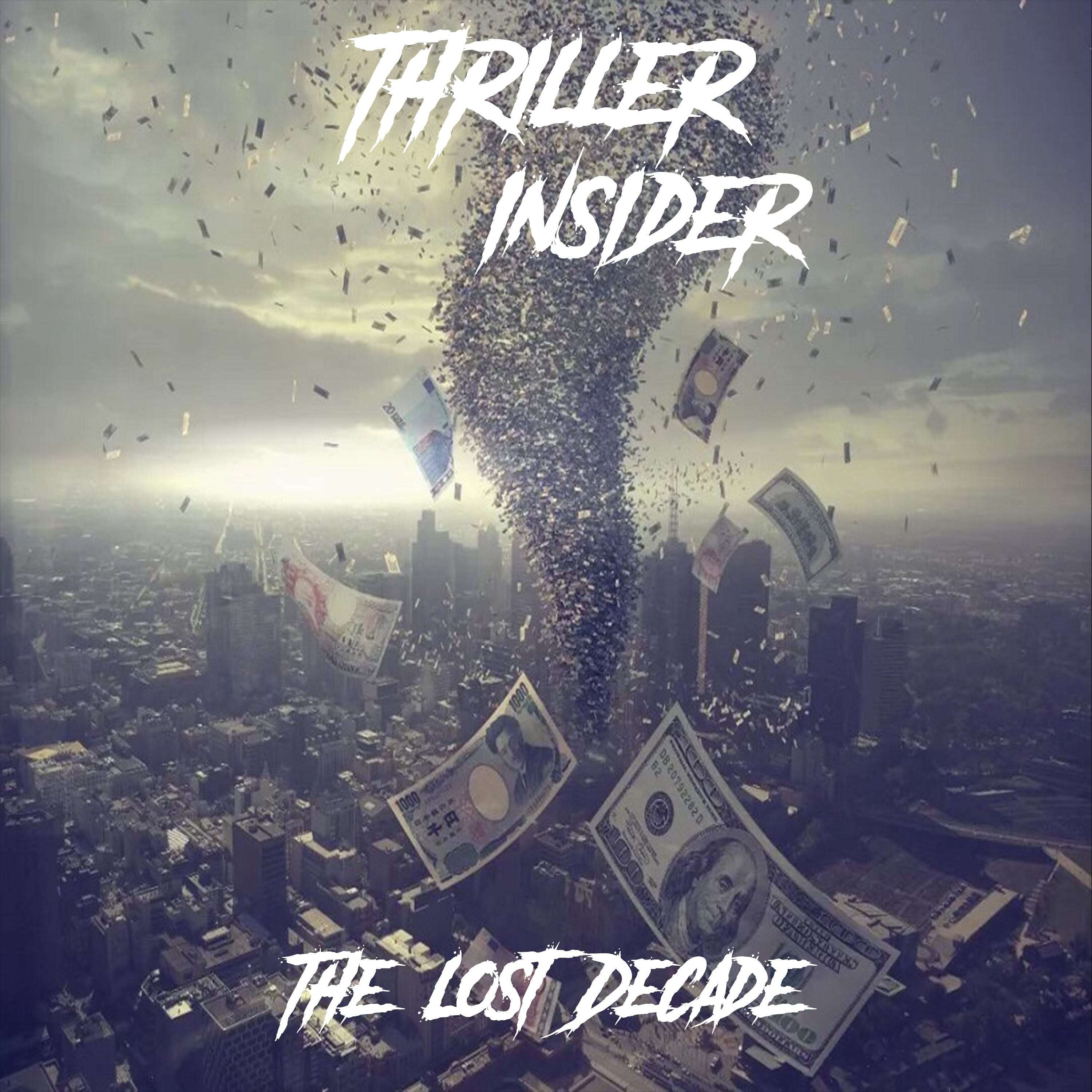 Thriller Insider: The Lost Decade