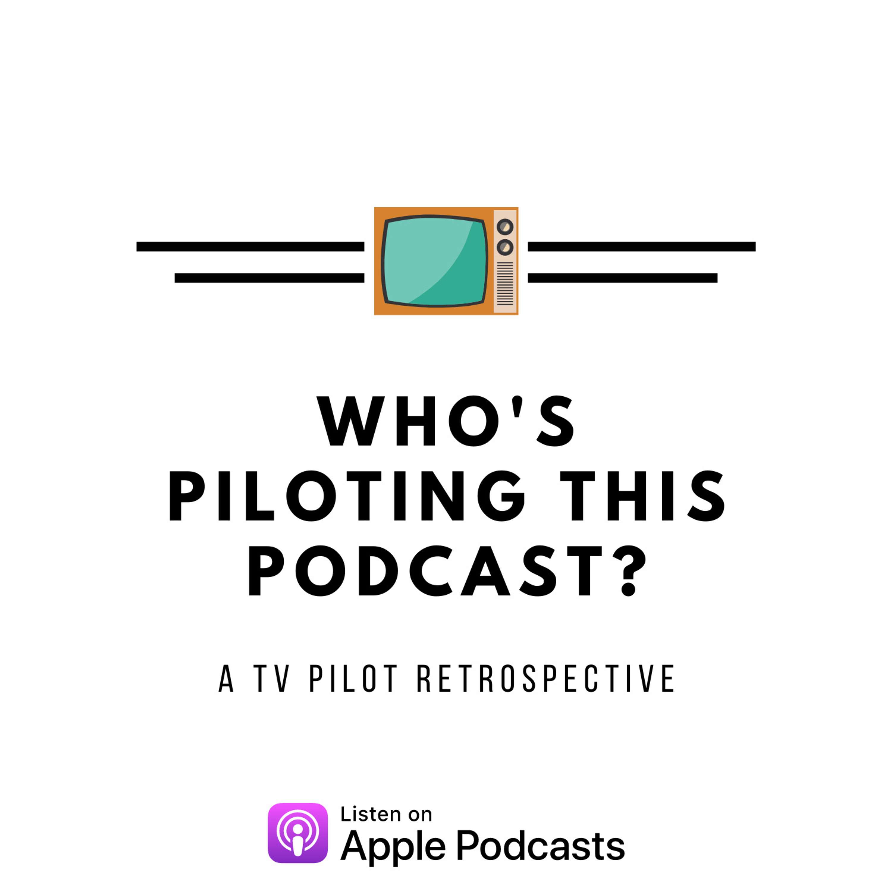Who\'s Piloting this Podcast?