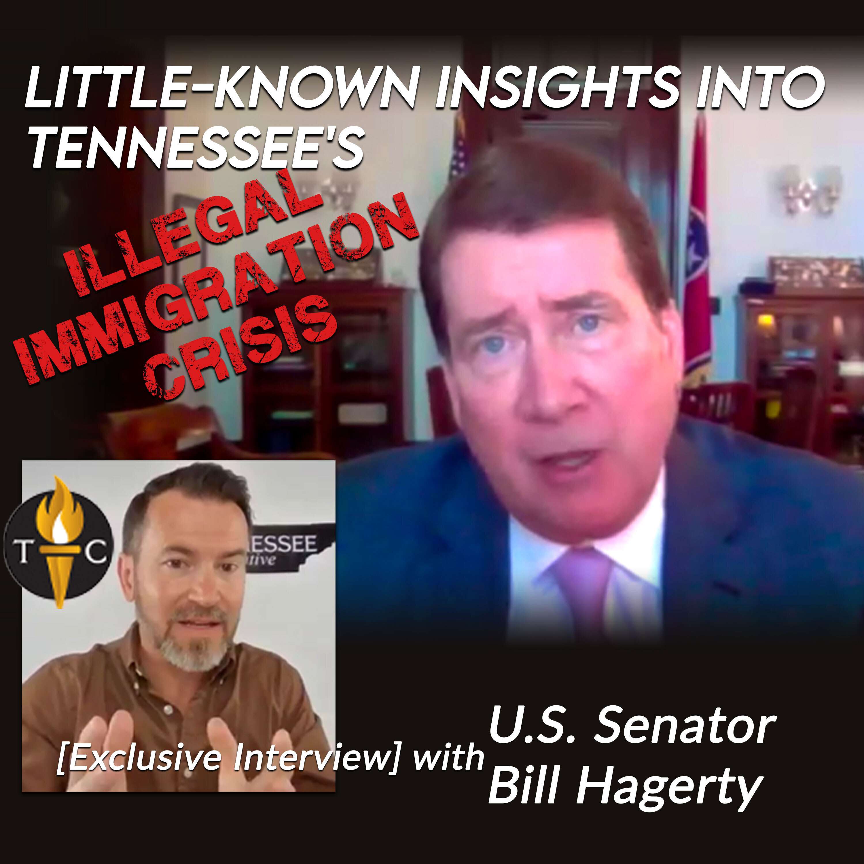 U.S. Senator Bill Hagerty: Little-Known Insights Into Tennessee's Illegal Immigration Crisis