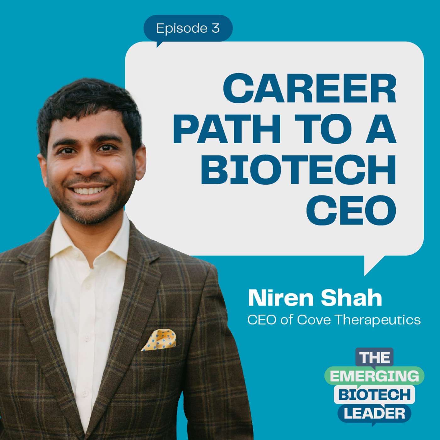 Career Path to a Biotech CEO - Niren Shah : 3