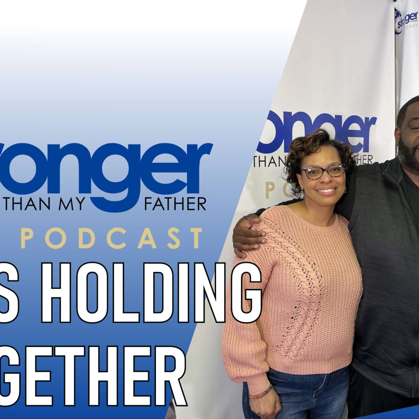 Stronger Than My Father Podcast