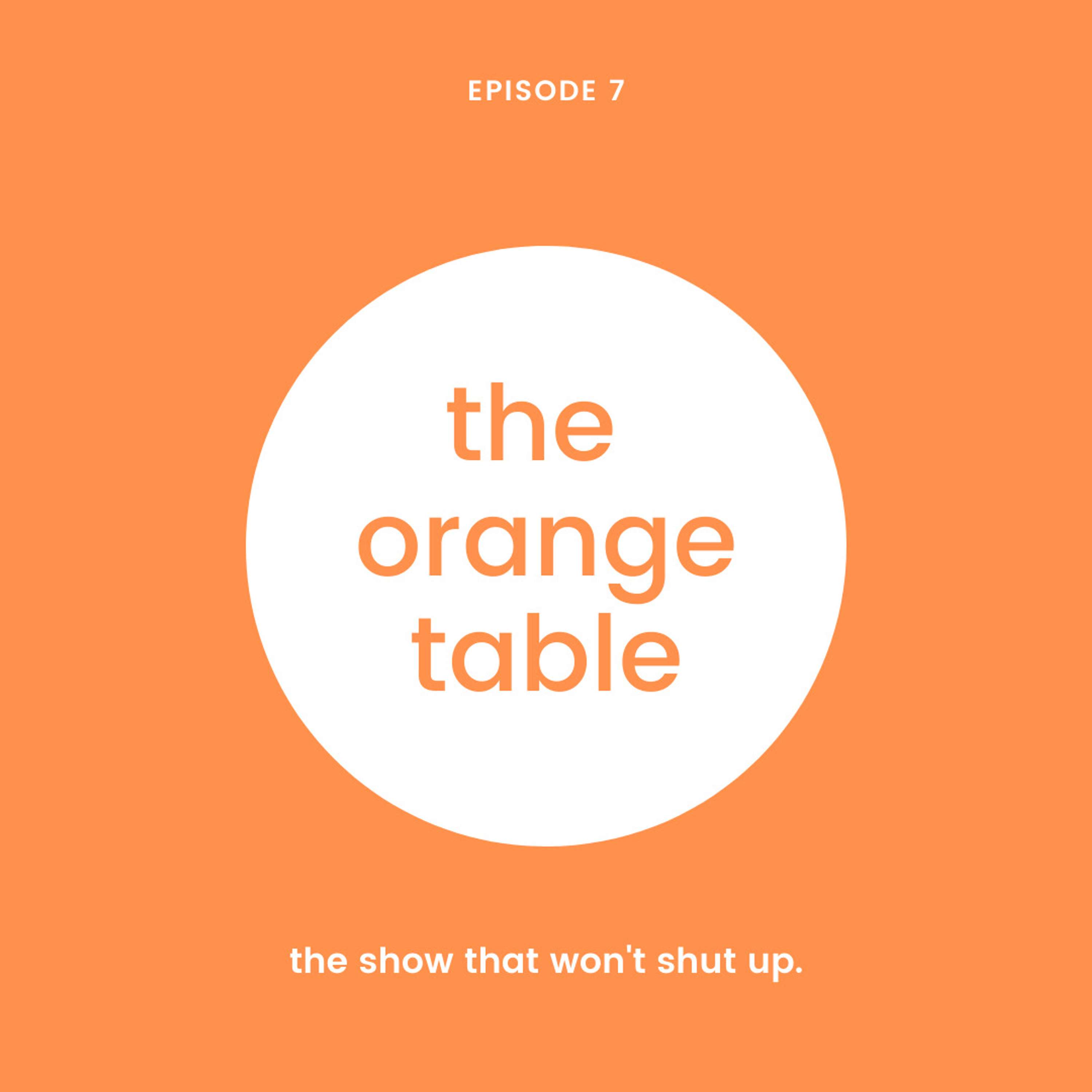 The Orange Table