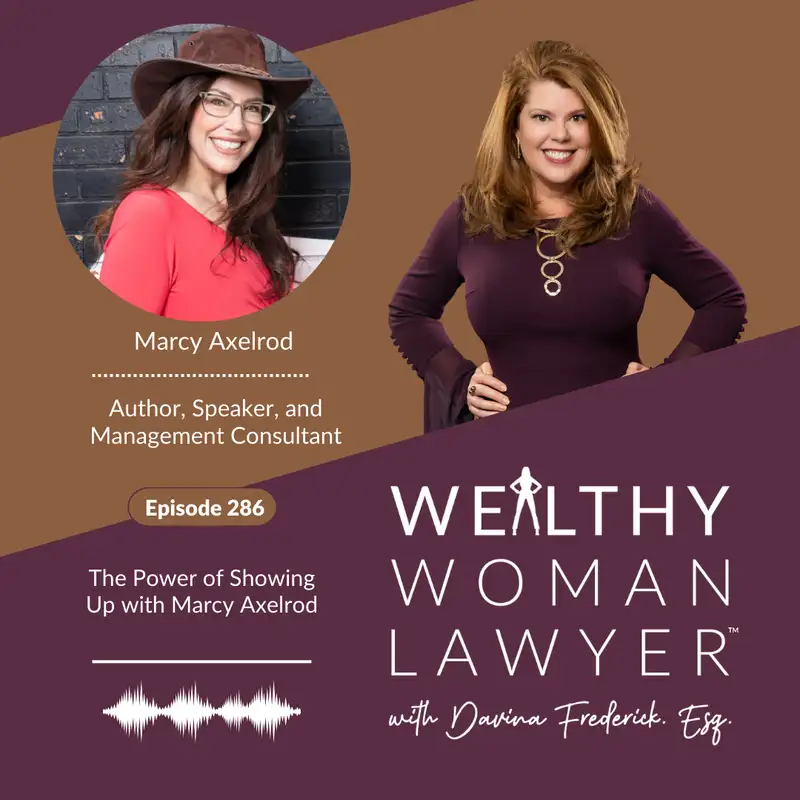 Episode 286 The Power of Showing Up with Marcy Axelrod