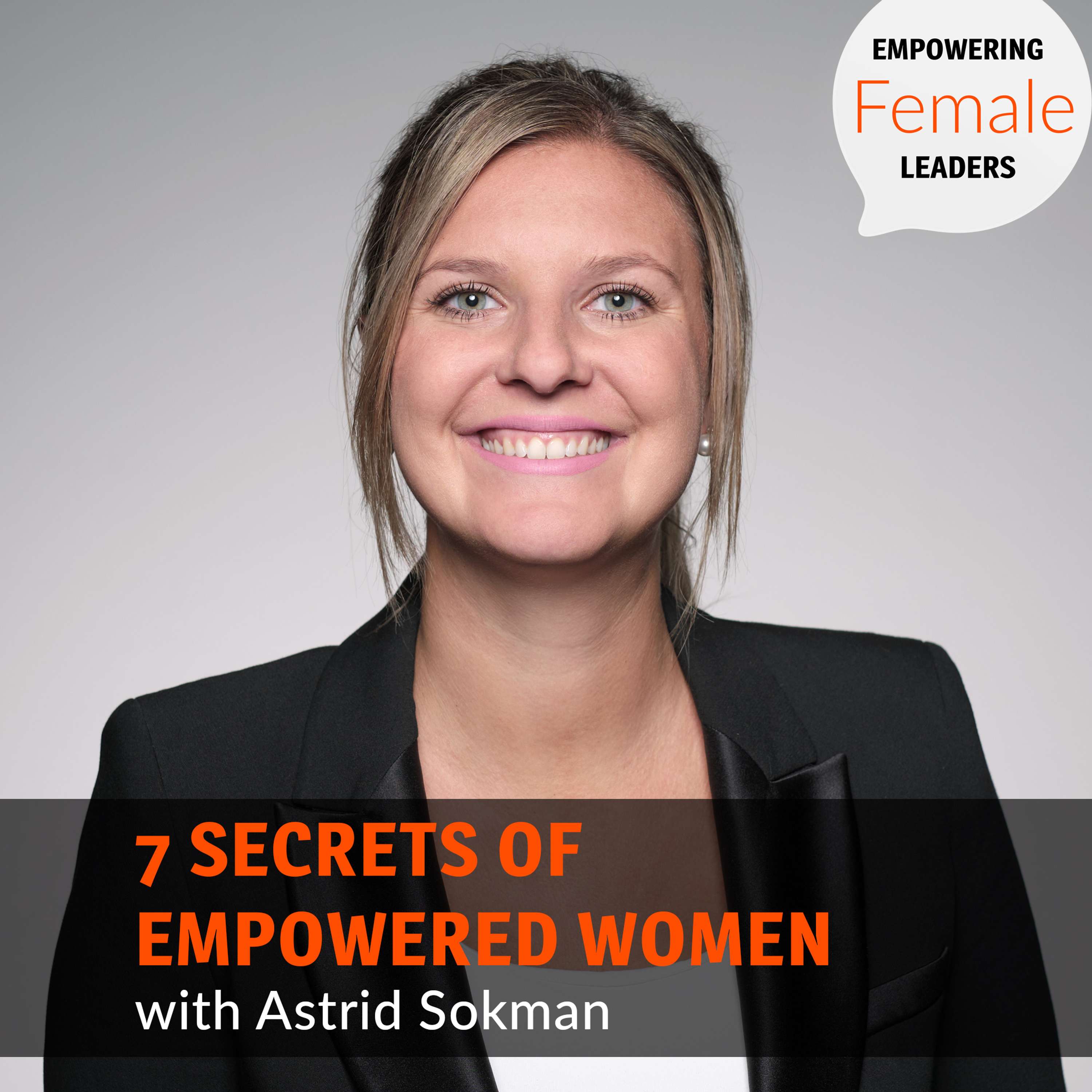Empowering Female Leaders - For Women Who Want To Thrive