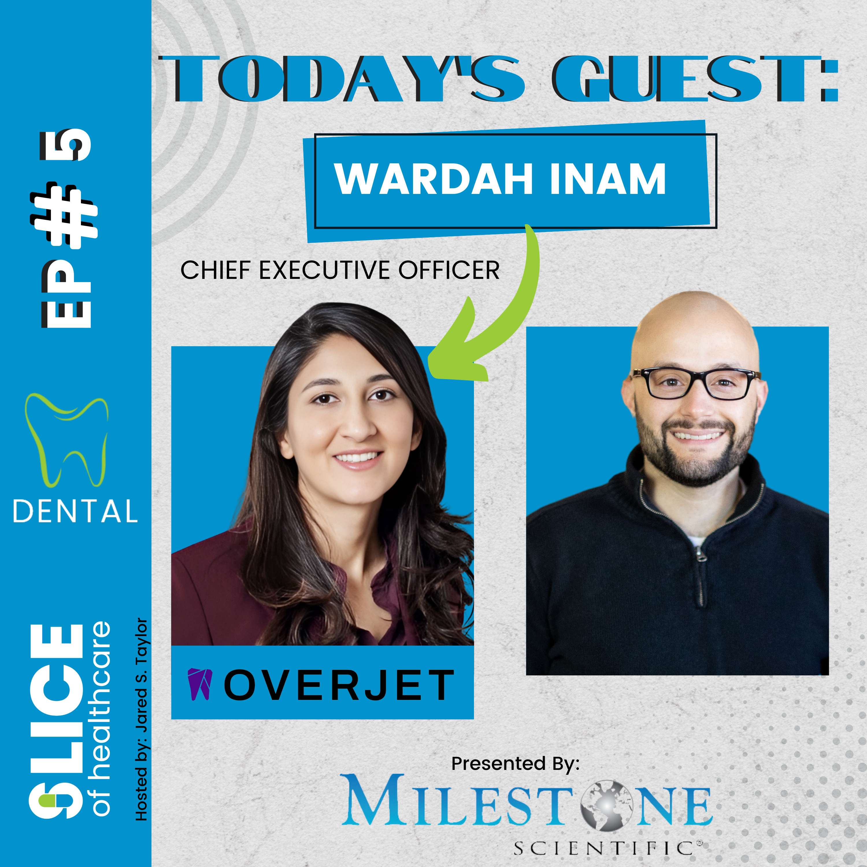 #5 - Wardah Inam, Founder & CEO at Overjet