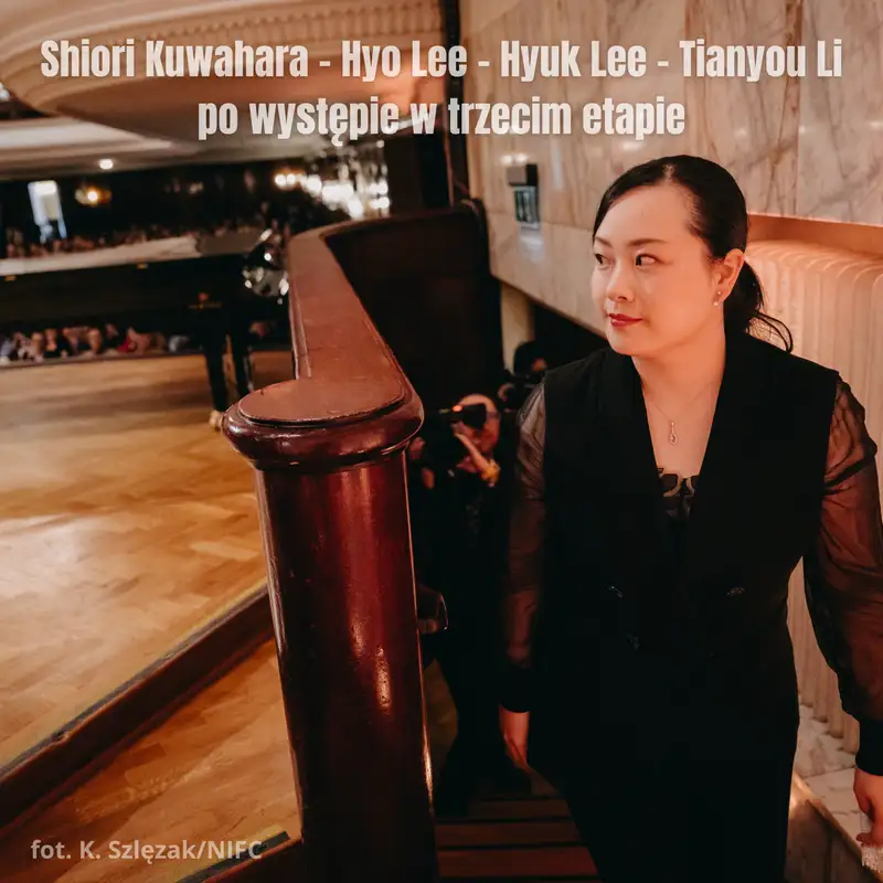 Pianiści w trzecim etapie: Hyo i Hyuk Lee, Shiori Kuwahara i Tianyou Li