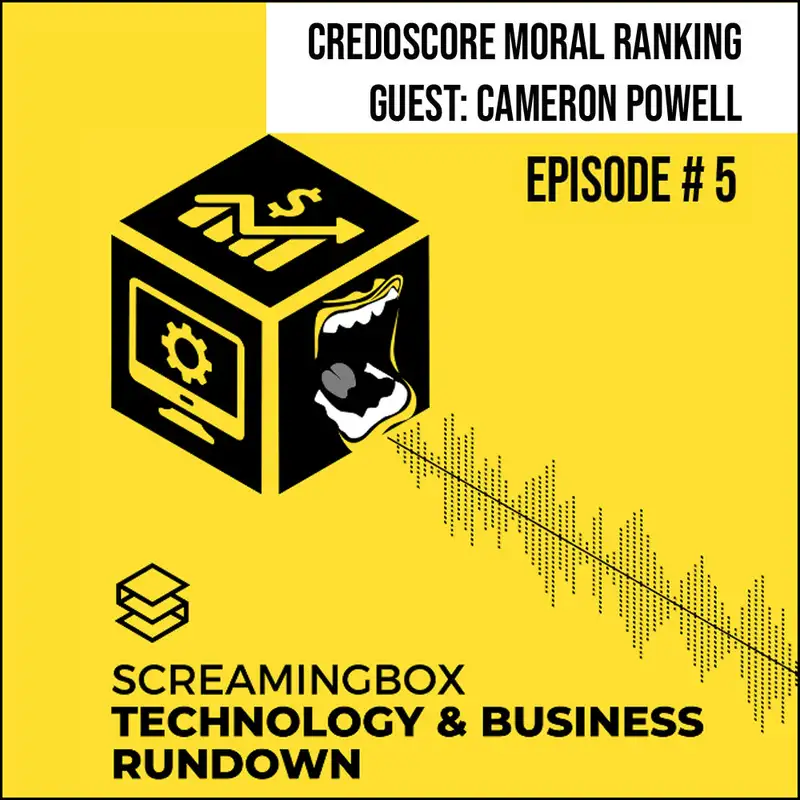 Credoscore Moral Ranking - Guest: Cameron Powell