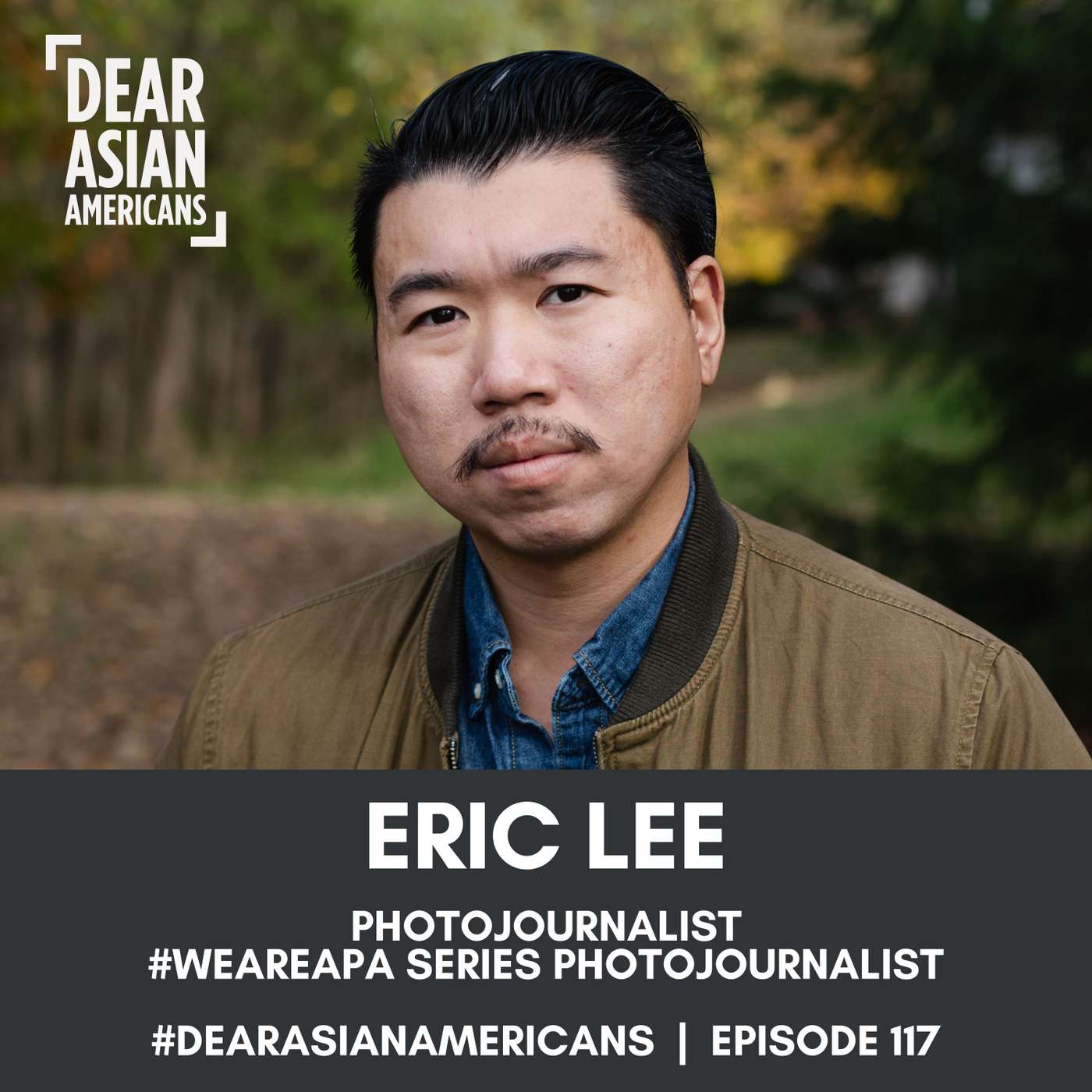 117 // Eric Lee // Photojournalist // McDonald's #WeAreAPA Series episode artwork