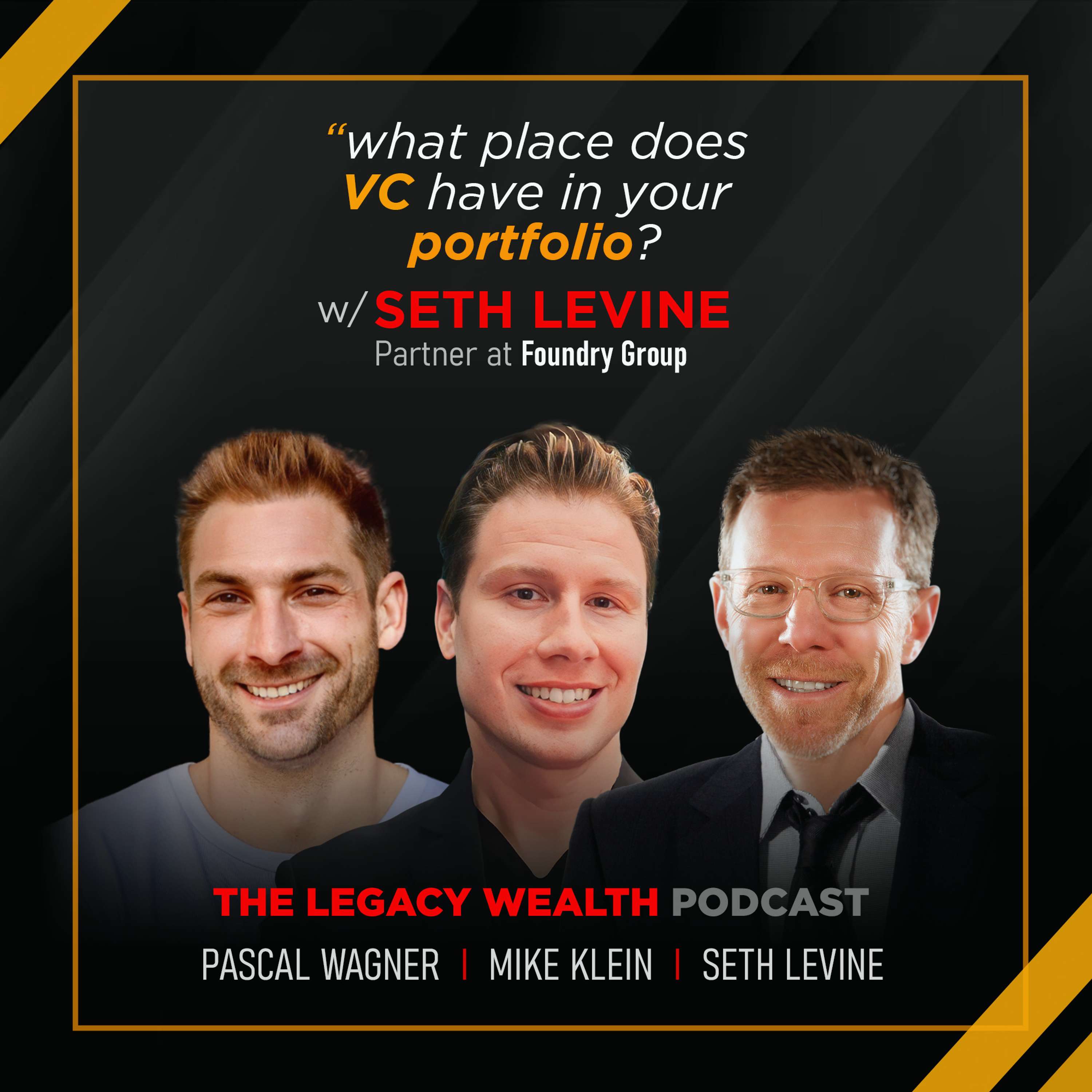 What place does VC have in your portfolio w/ Seth Levine, Partner @ Foundry Group