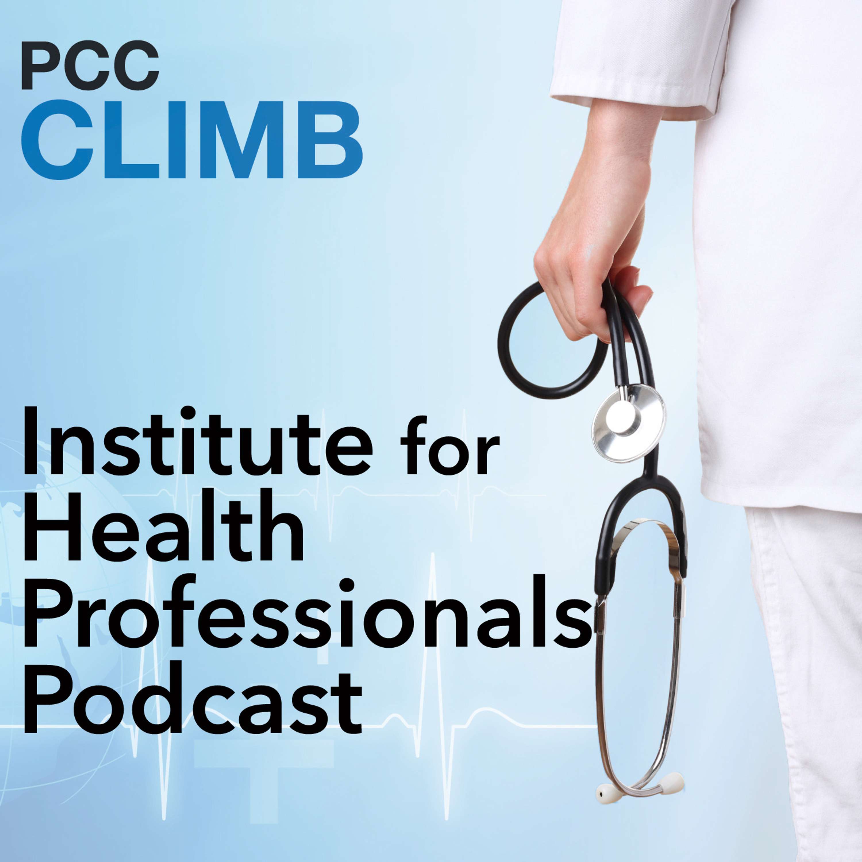PCC Institute for Health Professionals Podcast