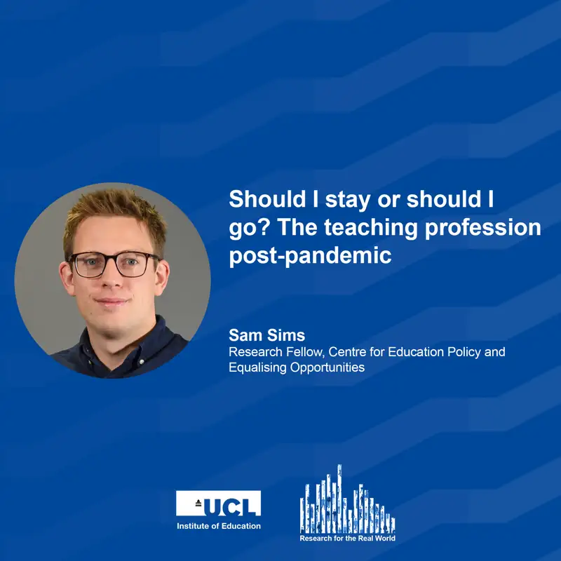 Should I stay or should I go? The teaching profession post-pandemic | Research for the Real World