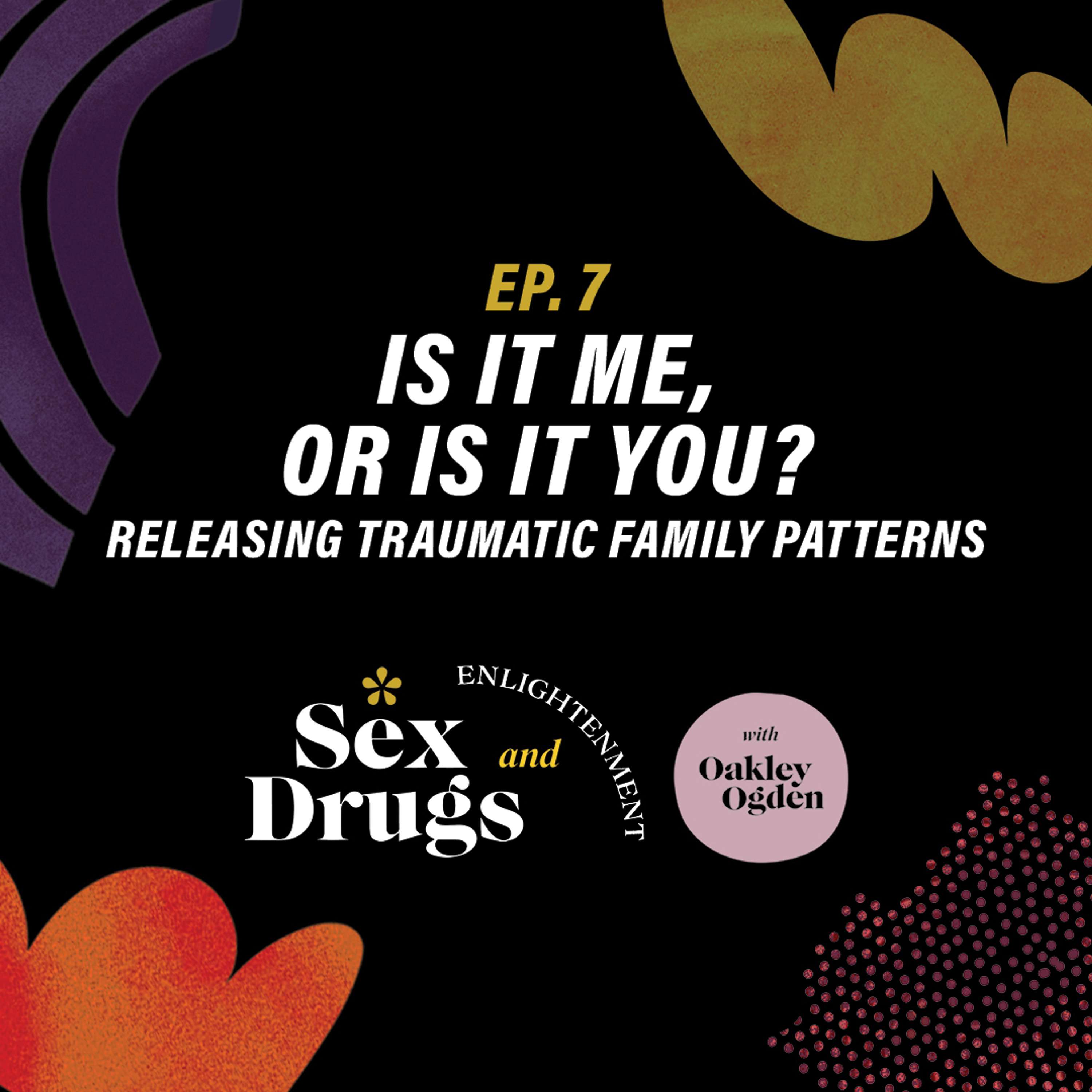 Sex, Drugs & Enlightenment