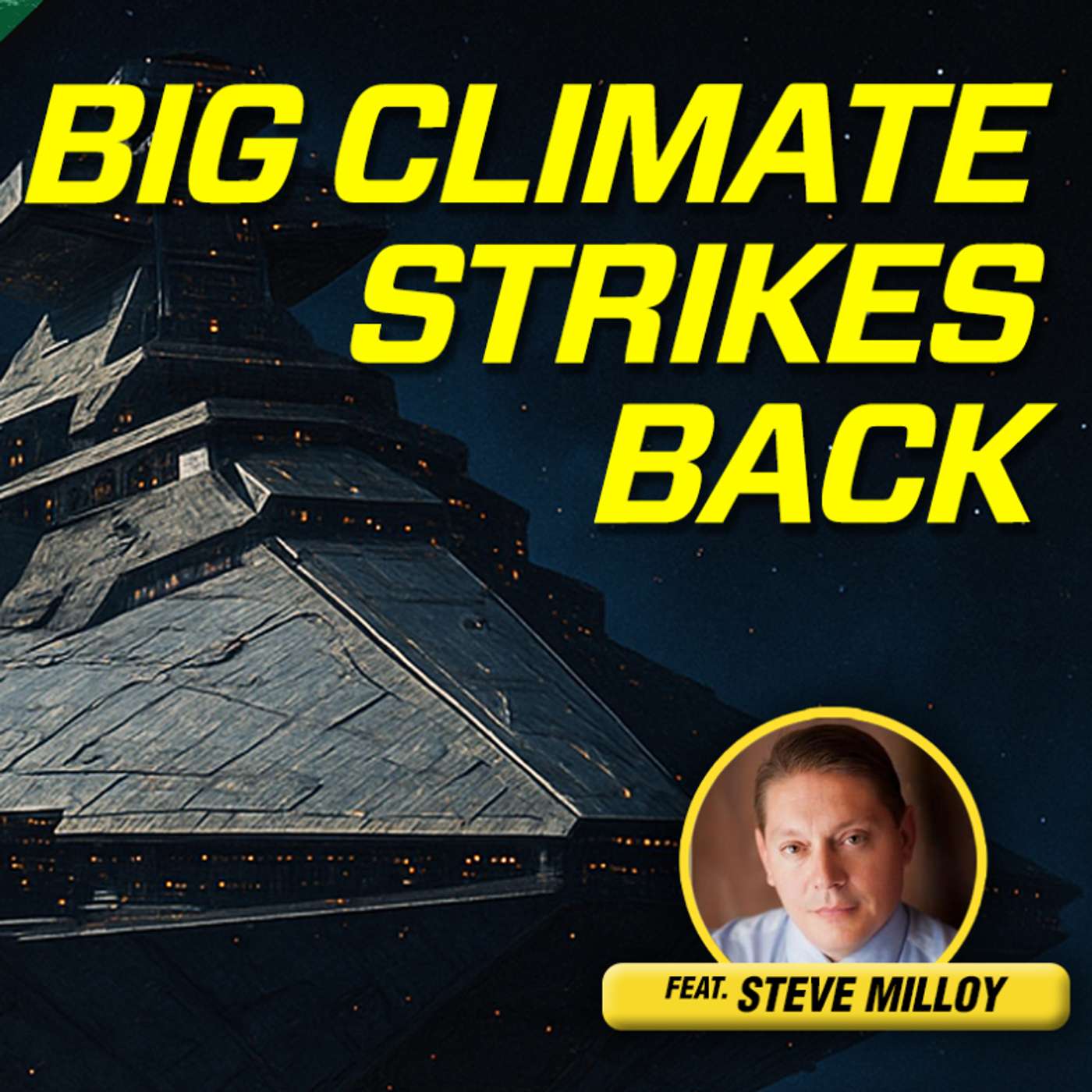 Big Climate Strikes Back — The Climate Realism Show #172 Big Climate Strikes Back — The Climate Realism Show #172