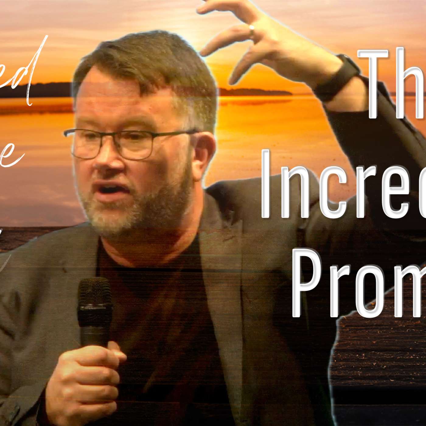 The incredible promise in Joel