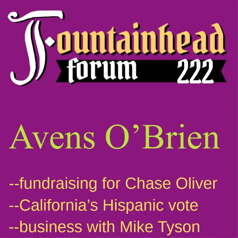 FF-222: Avens O'Brien on why Chase Oliver is a great Presidential candidate