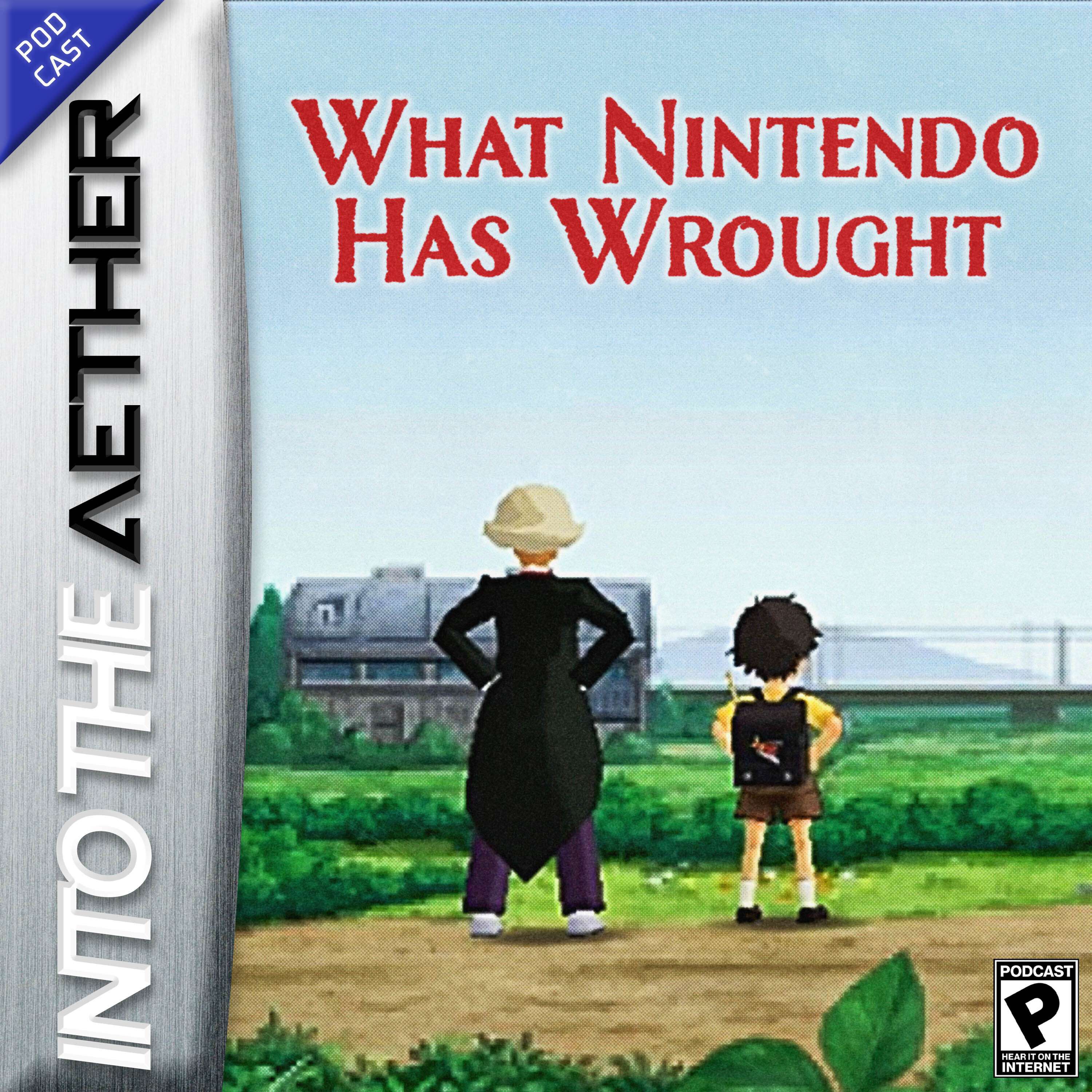 What Nintendo Has Wrought (feat. Attack of the Friday Monsters, Ocarina of Time, and more!) - podcast episode cover