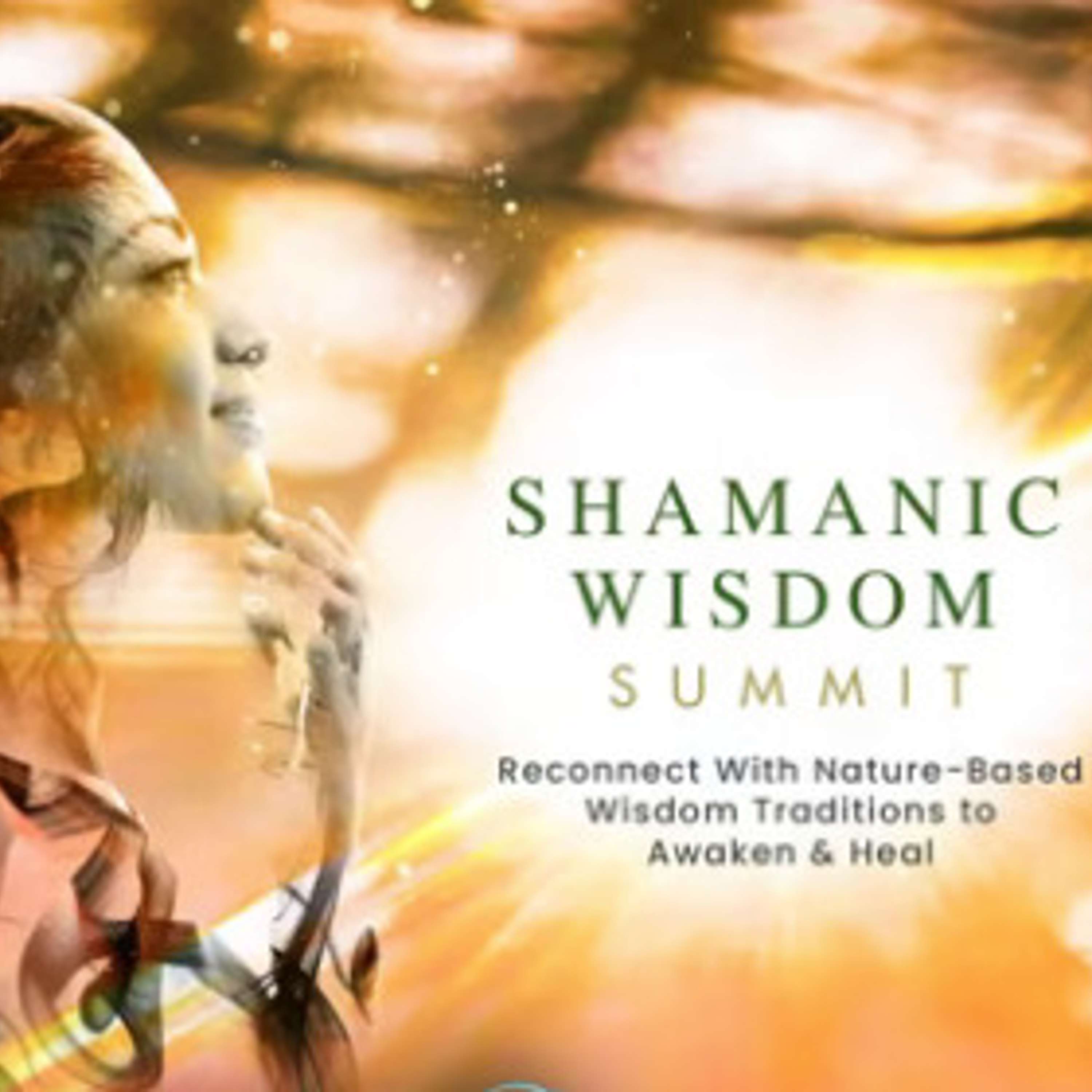 Shamanic Wisdom Summit 2021