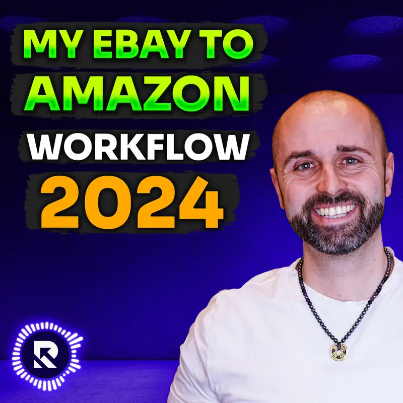 My Updated Ebay to Amazon Workflow in 2024
