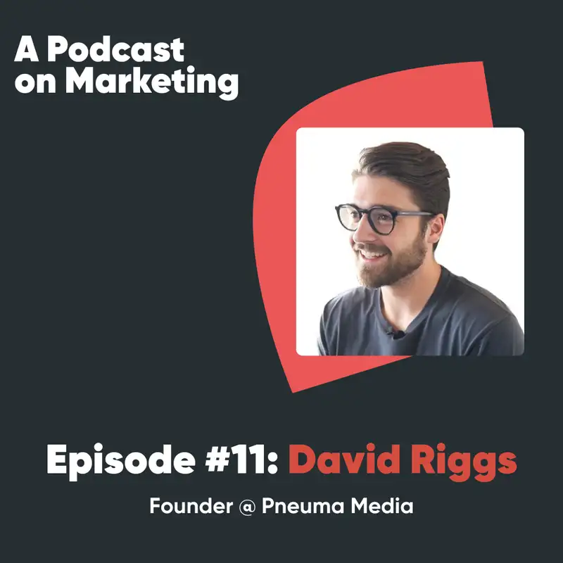 #11 David Riggs: Founder @ Pneuma Media
