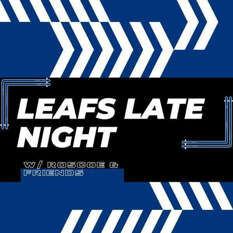 LLN#9 - Leafs Looking Better + Heartbreak and Anger, The Blackhawks Saga