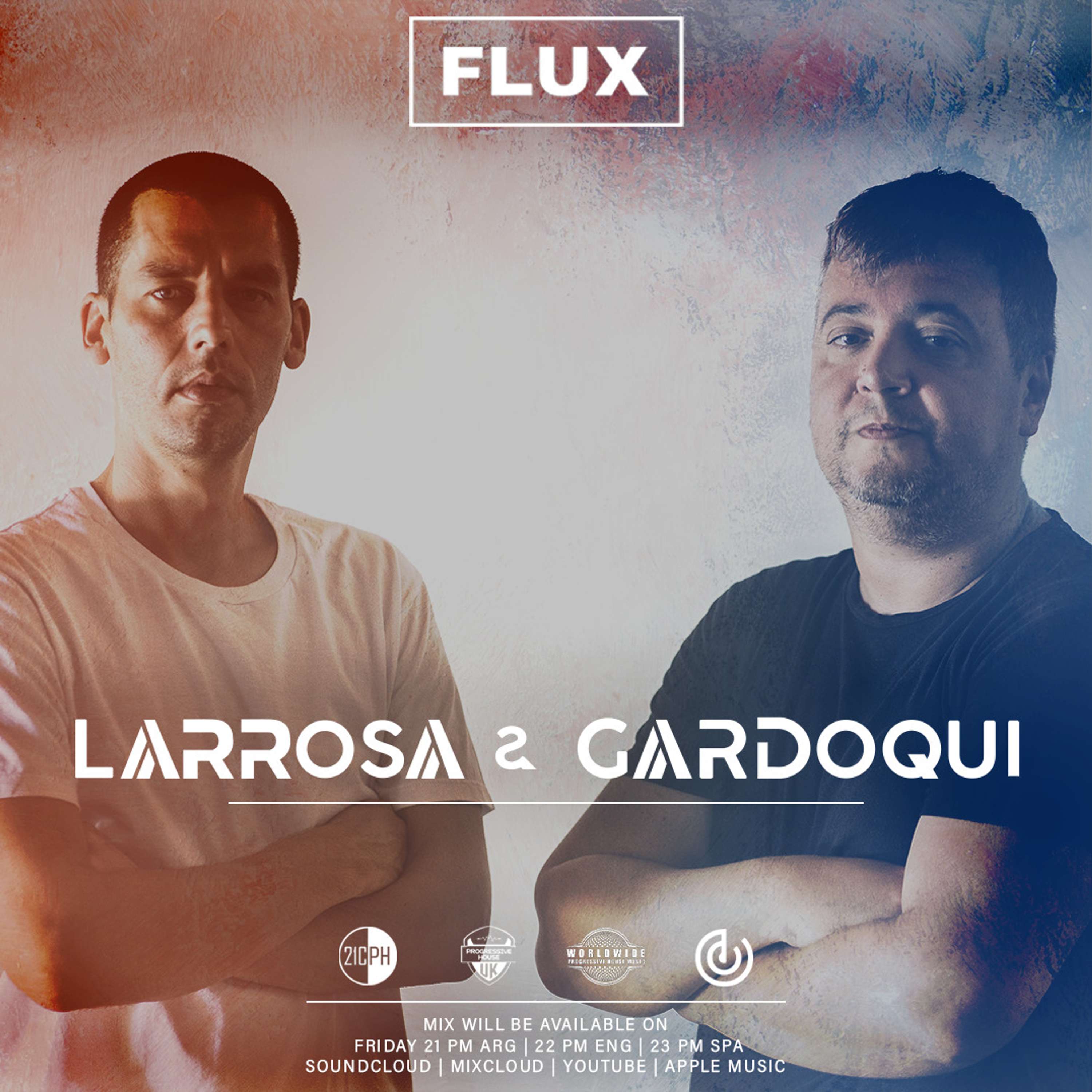 Flux Community & Progressive House UK Presents - Larrosa & Gardoqui