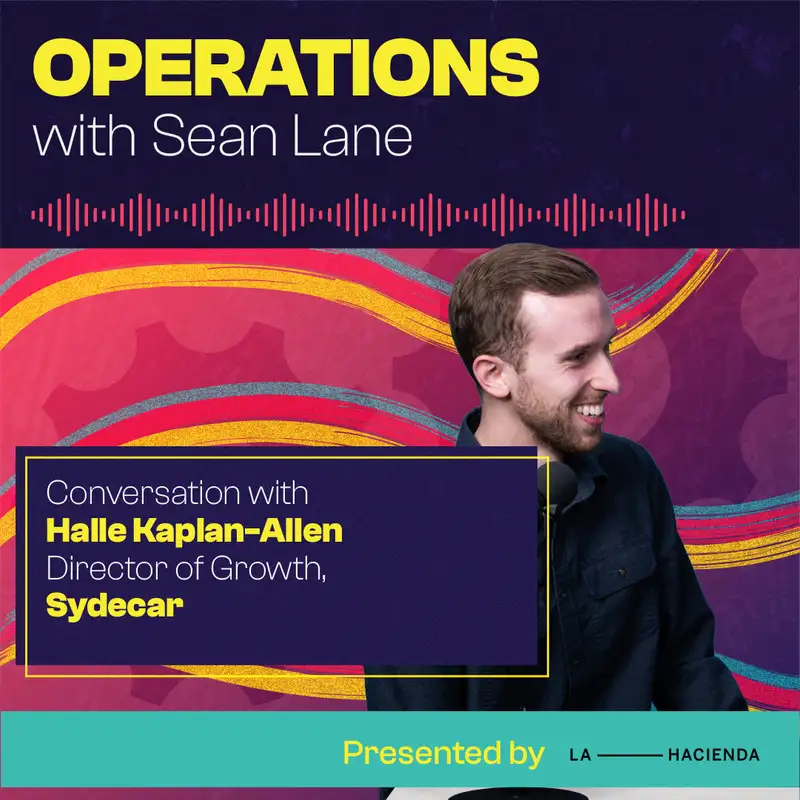 The Rise of VC Operations with Sydecar's Halle Kaplan-Allen