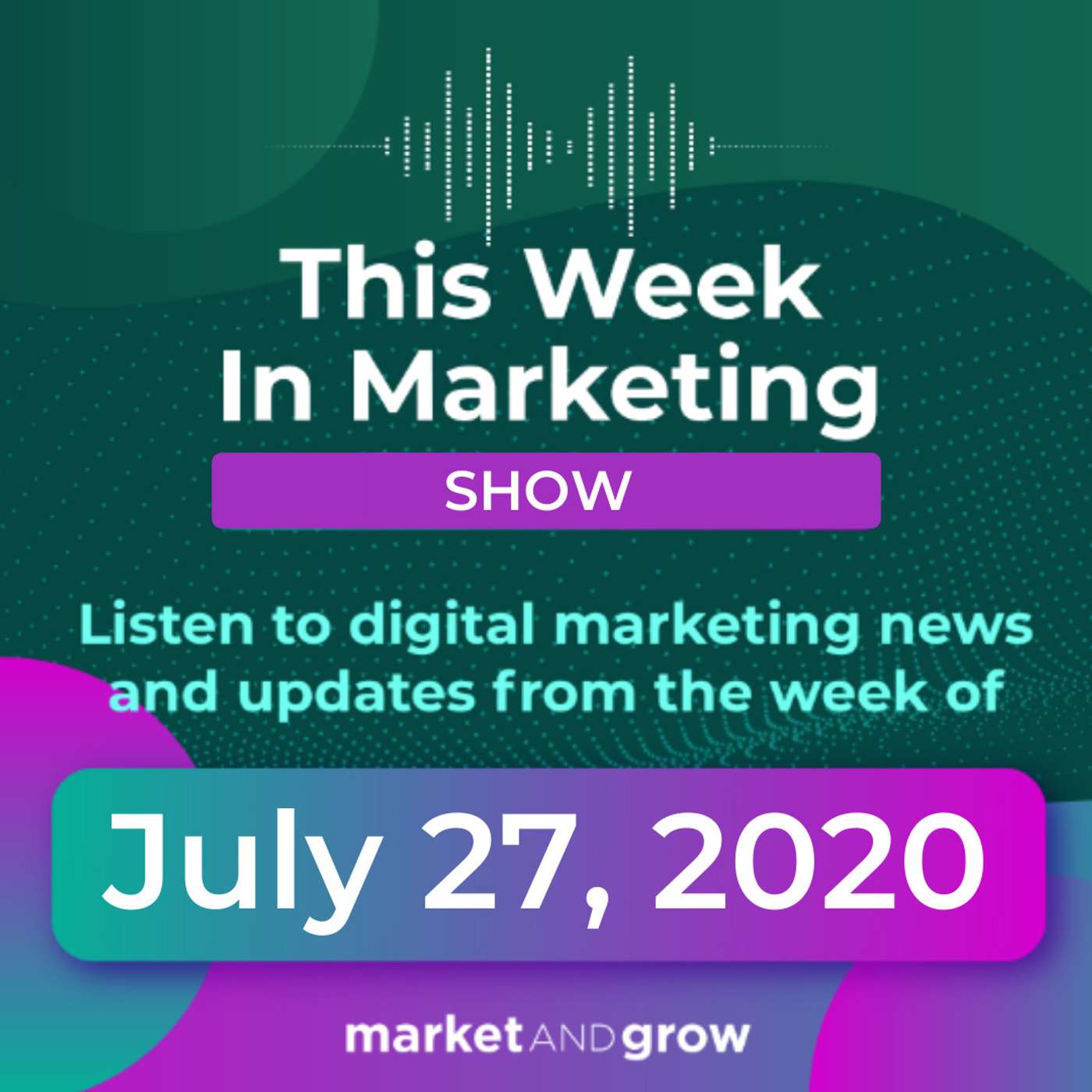 #TWIMshow - This Week in Marketing
