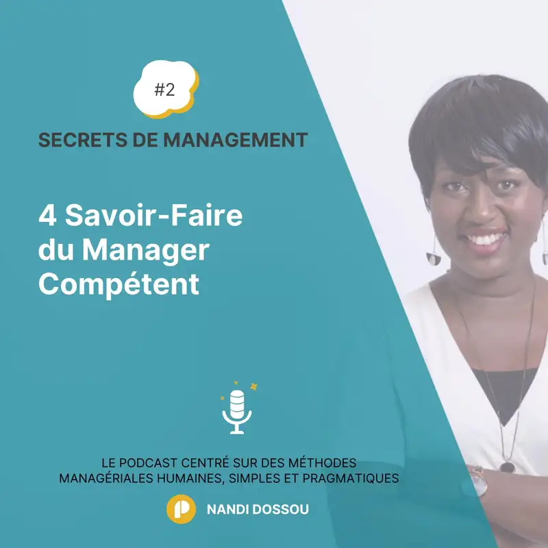 Ep2 - Les 4 Savoir-Faire du Manager Compétent