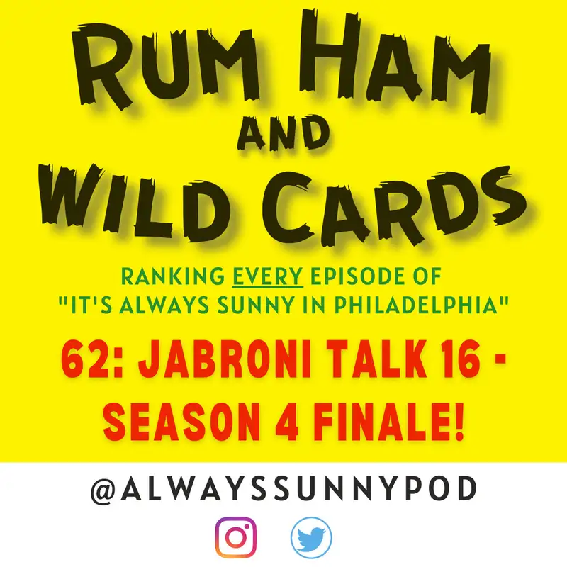 62: Jabroni Talk 16 - SEASON 4 FINALE!