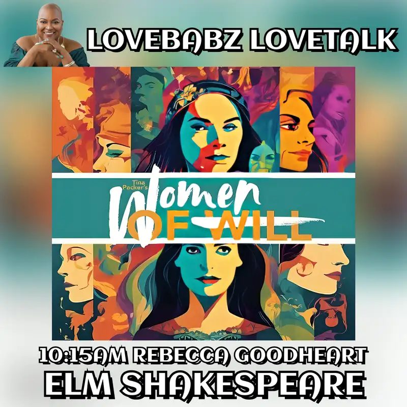 LoveBabz LoveTalk: Rebecca Goodheart, Elm Shakespeare