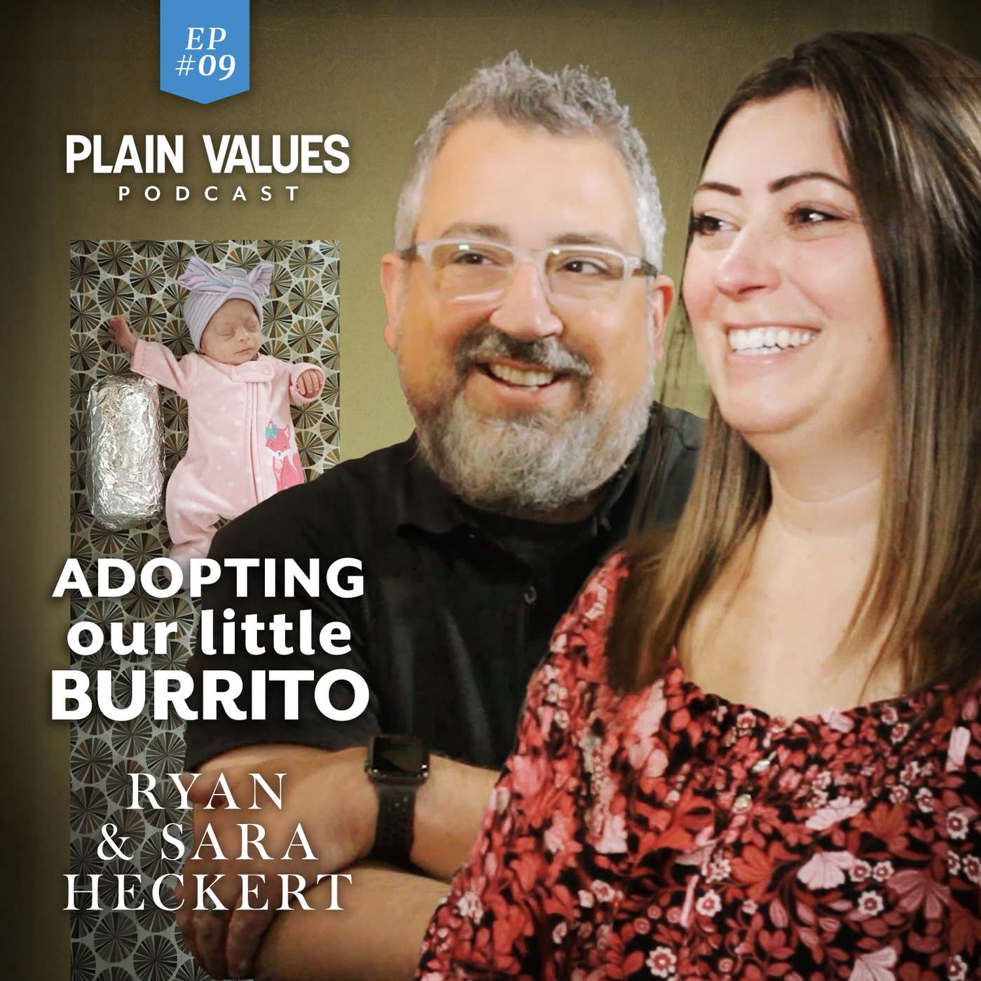 EP #09 - Ryan and Sara Heckert on Adoption and The Good Life