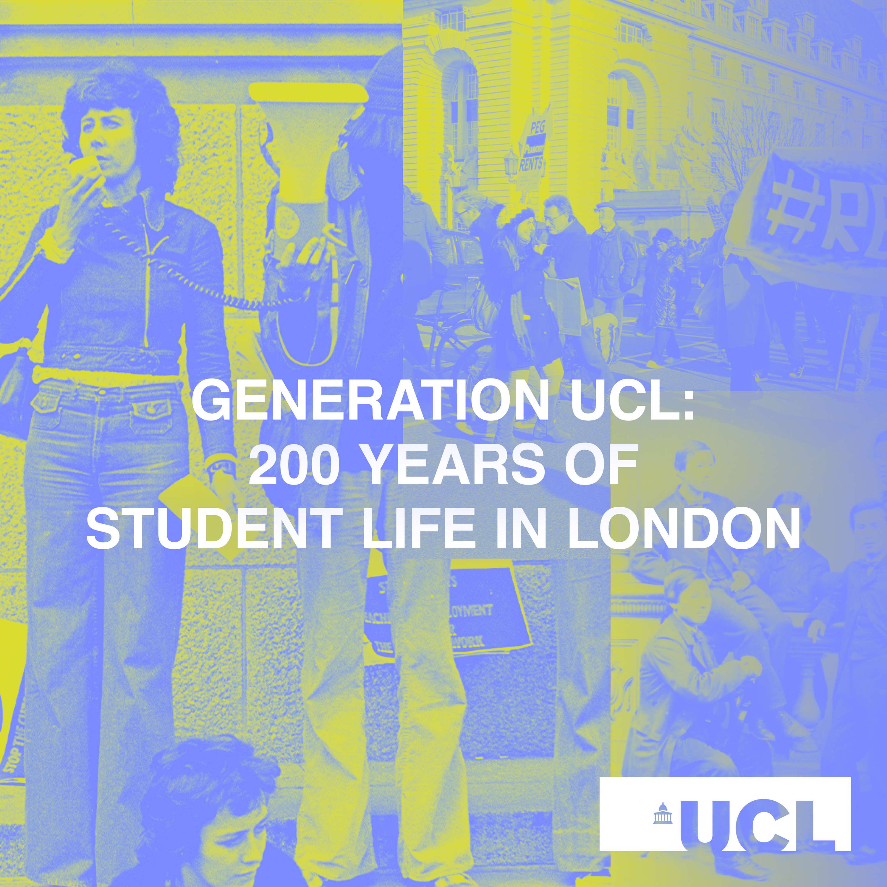 Generation UCL: 200 Years of Student Life in London