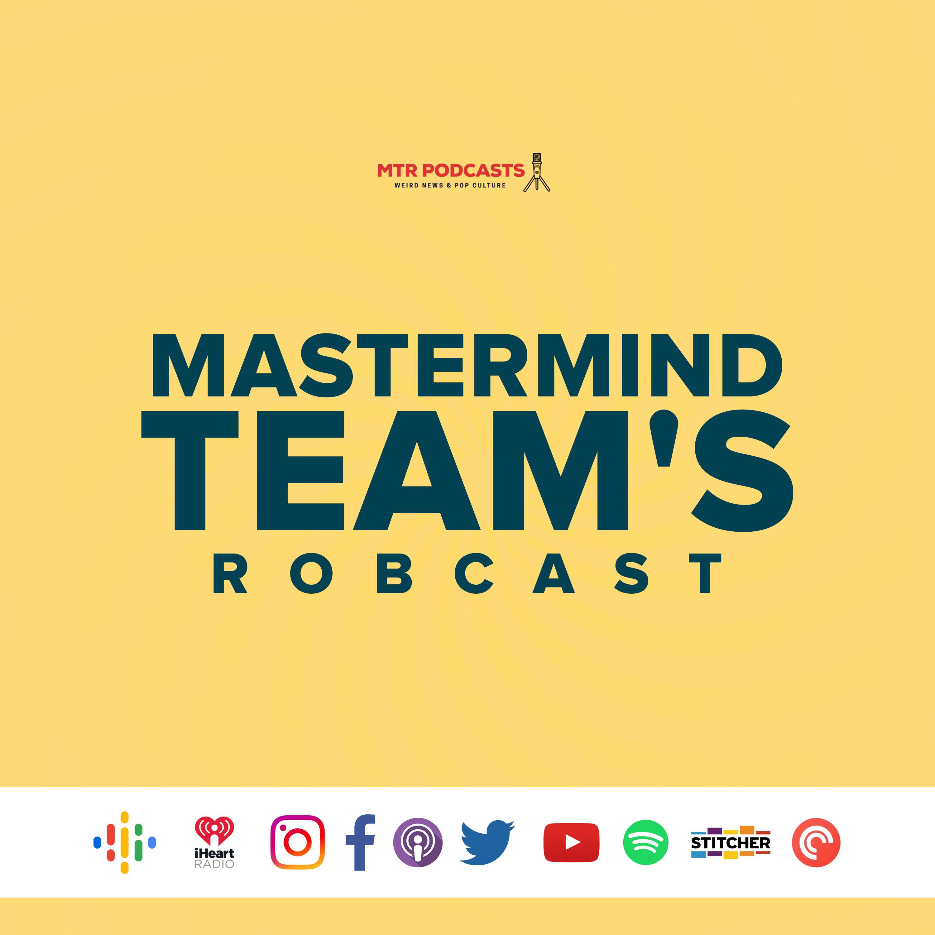 Mastermind Team\'s Robcast: A Comedic Take on Pop Culture & Weird News
