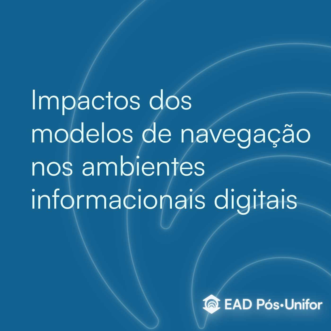 Impactos dos modelos de navegação nos ambientes informacionais digitais episode artwork