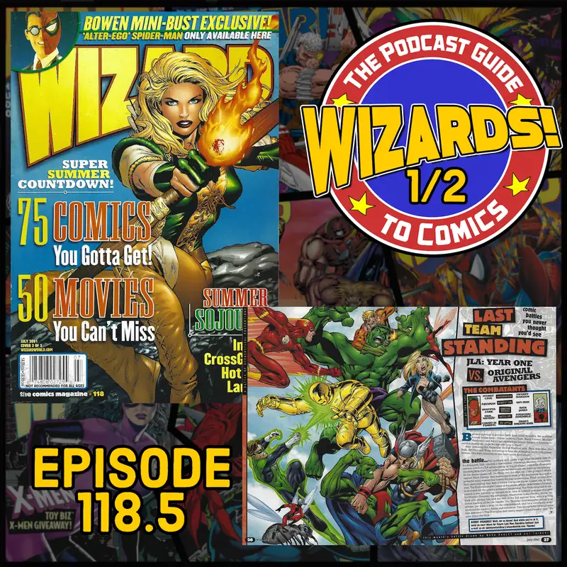 WIZARDS The Podcast Guide To Comics | Episode 118.5