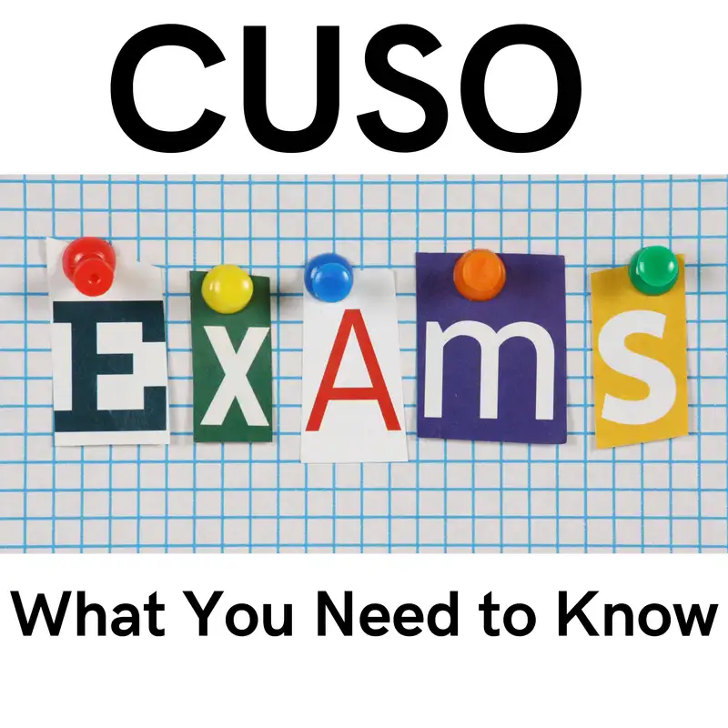 CUSO EXAMS What You Need to Know